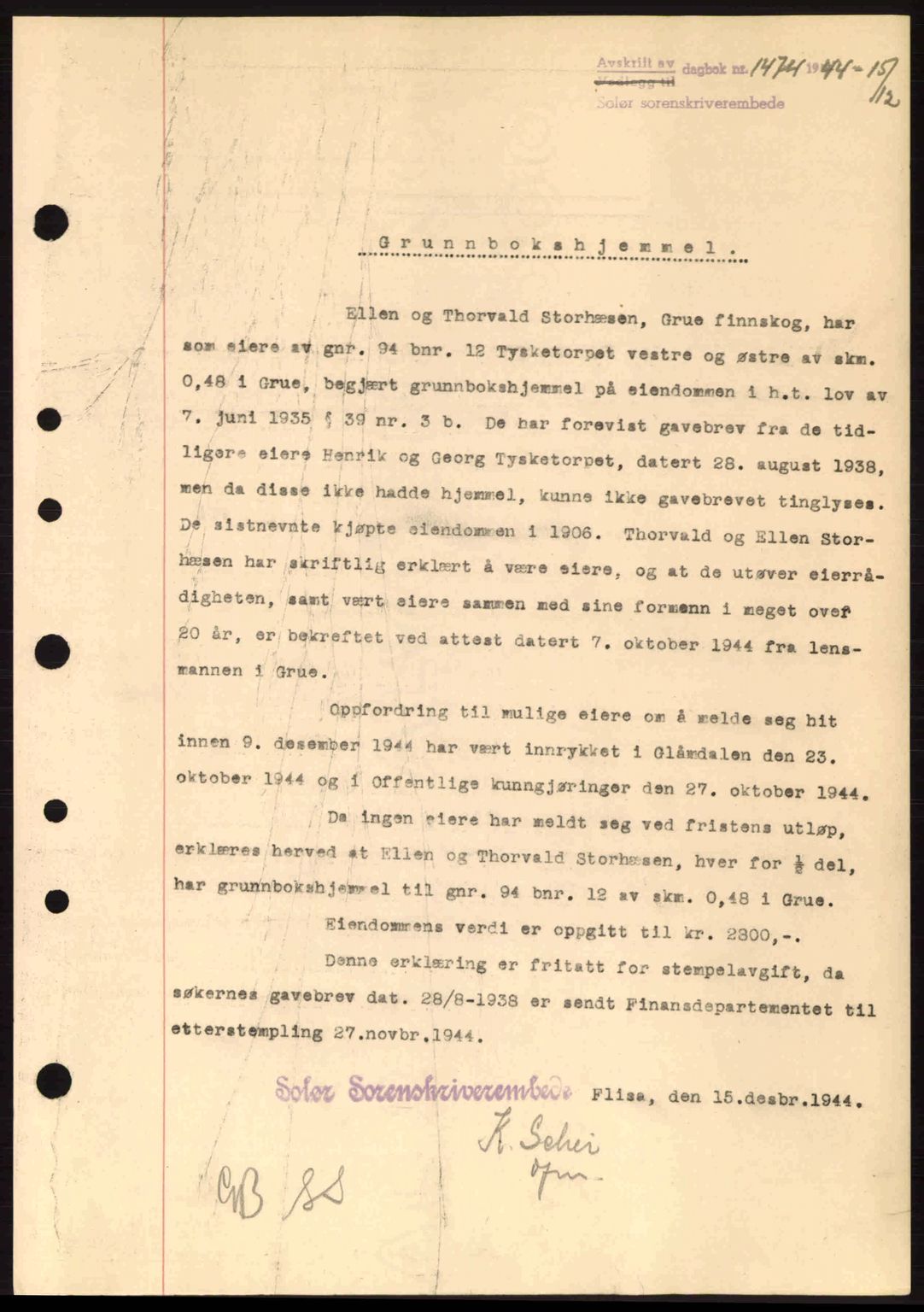 Solør tingrett, AV/SAH-TING-008/H/Hb/Hbb/L0015: Mortgage book no. A15, 1944-1945, Diary no: : 1474/1944