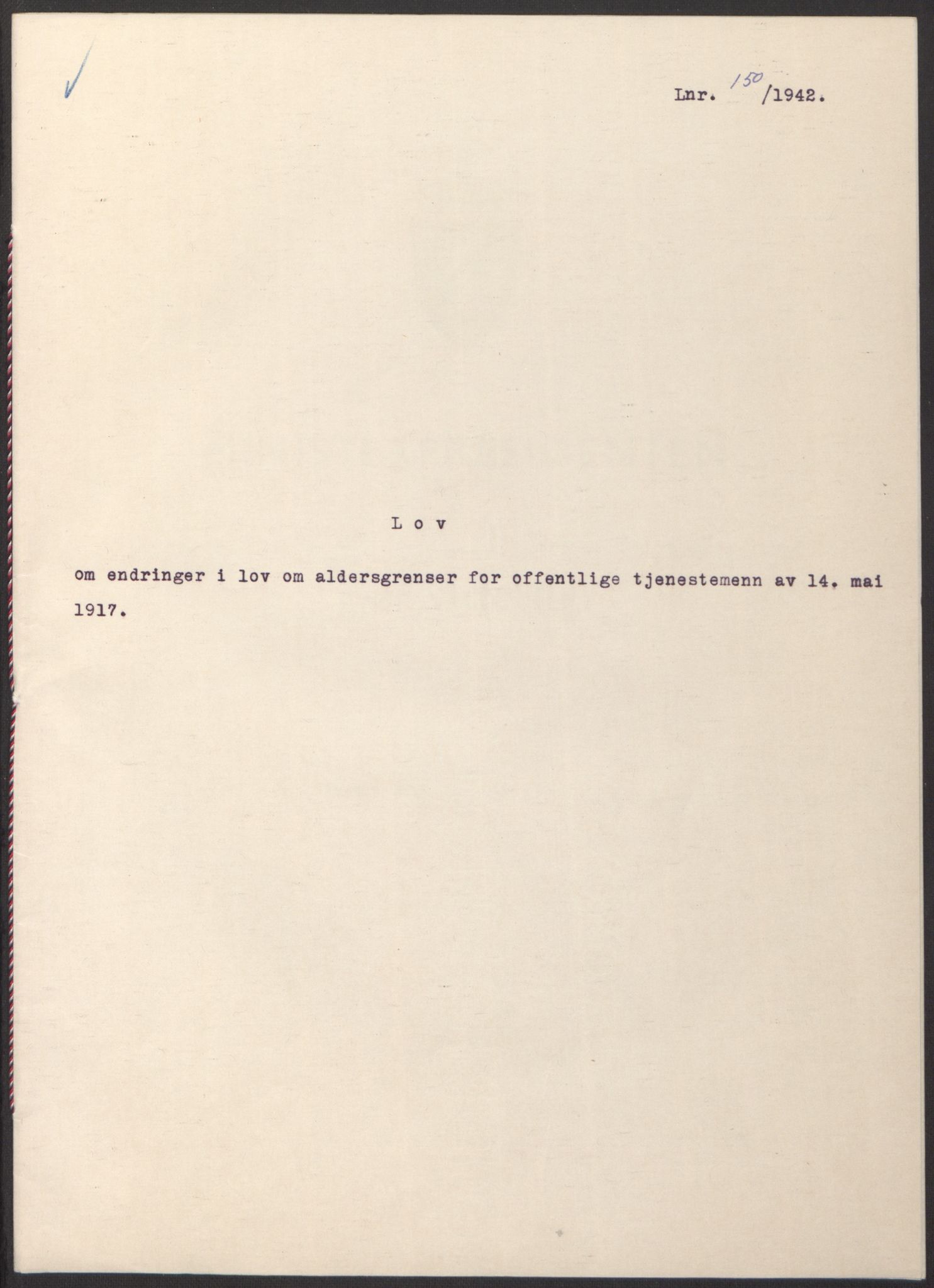 NS-administrasjonen 1940-1945 (Statsrådsekretariatet, de kommisariske statsråder mm), RA/S-4279/D/Db/L0098: Lover II, 1942, p. 165