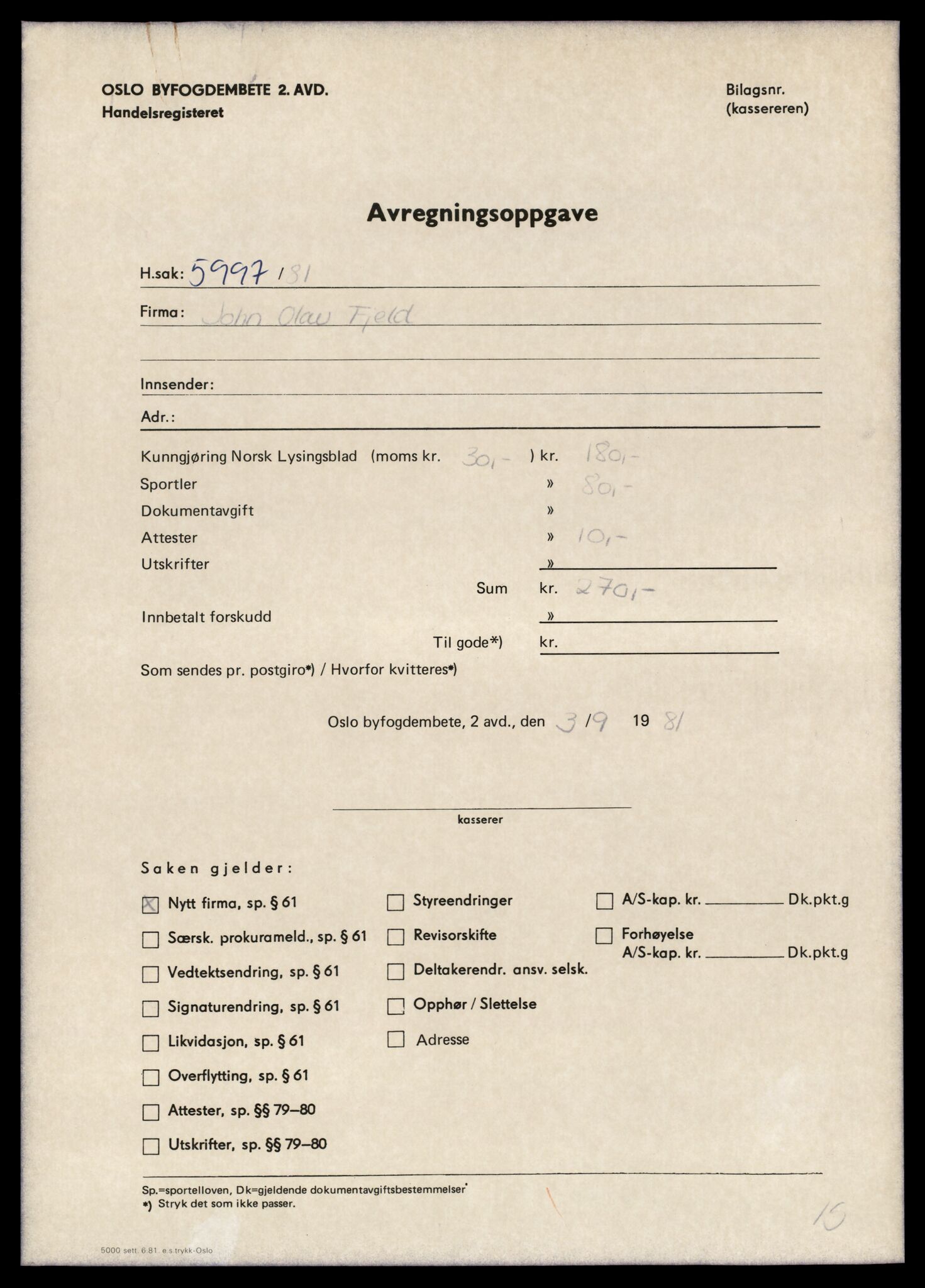 Oslo byfogd, Handelsregisteret, SAT/A-10867/G/Gc/Gca/L0390: Ikke konverterte foretak, John O-Johs. F, 1890-1990, p. 1