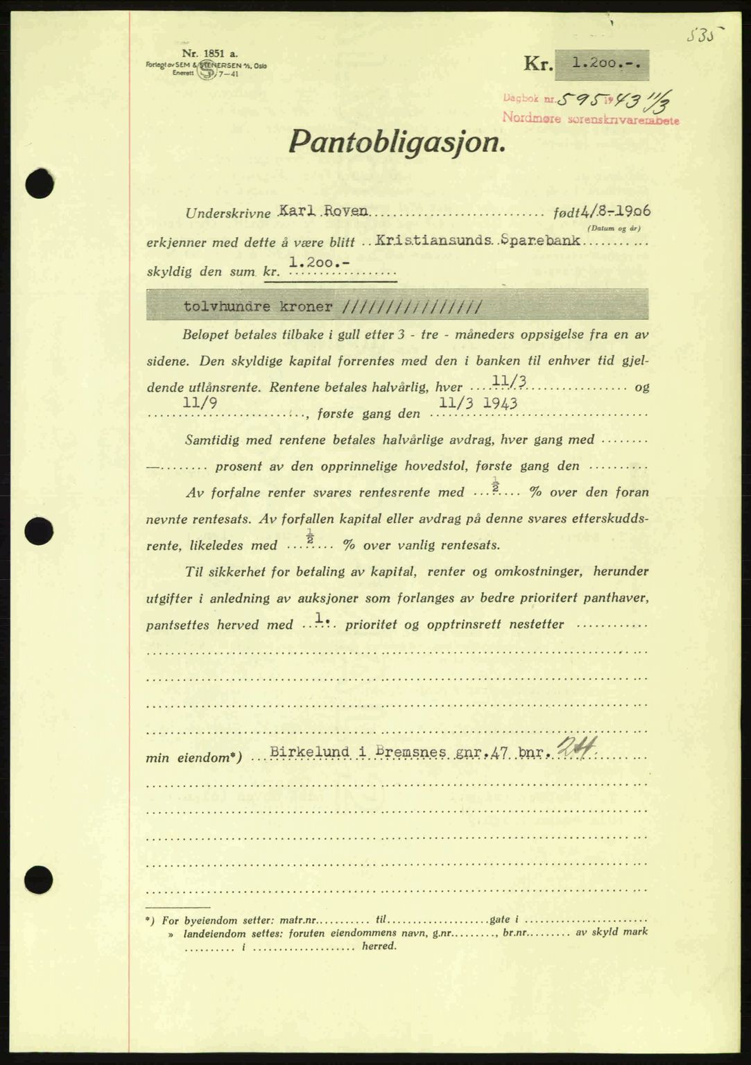 Nordmøre sorenskriveri, AV/SAT-A-4132/1/2/2Ca: Mortgage book no. B90, 1942-1943, Diary no: : 595/1943