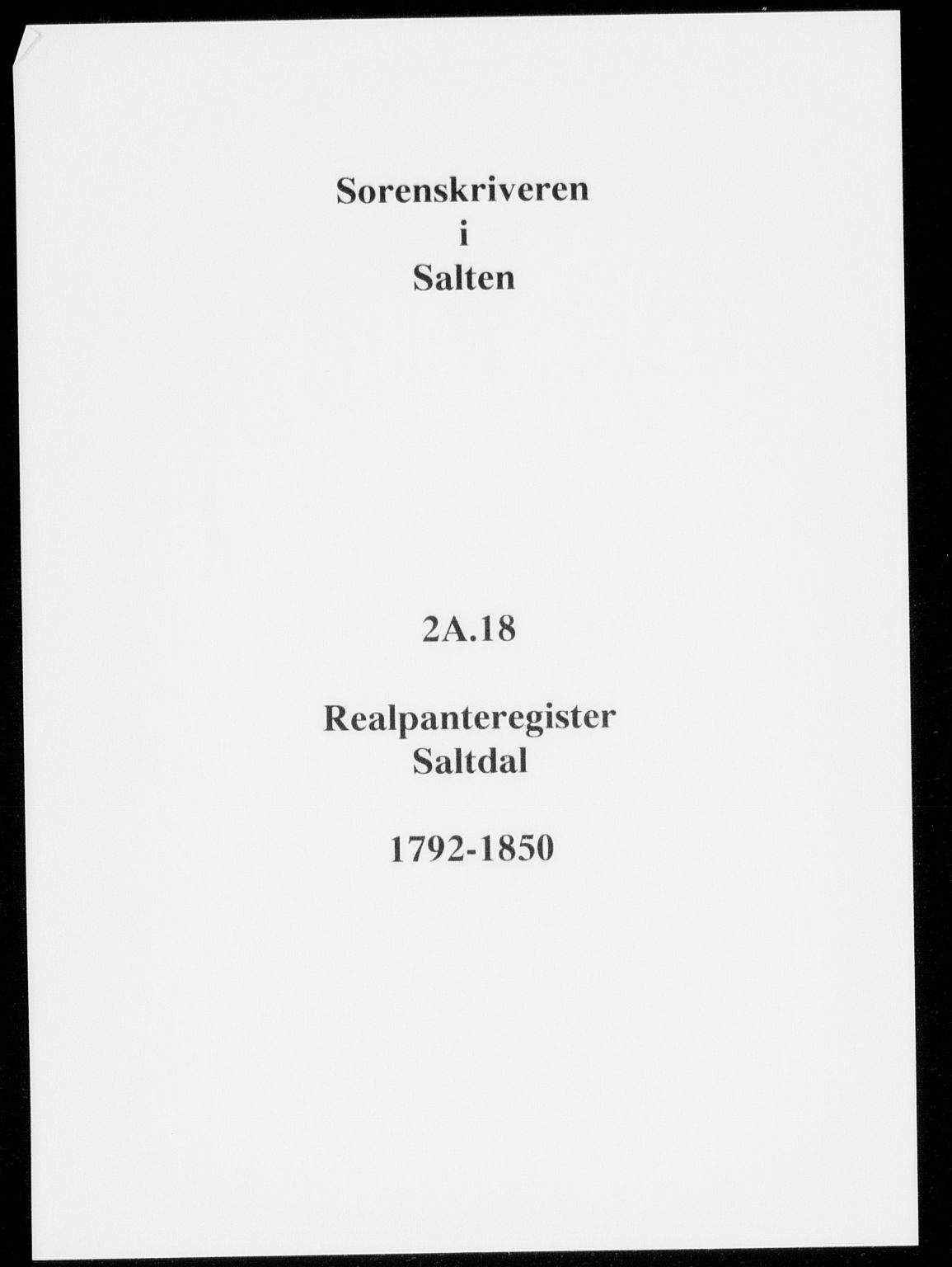 Salten sorenskriveri, SAT/A-4578/1/2/2A/L0018: Mortgage register no. 18, 1780-1850