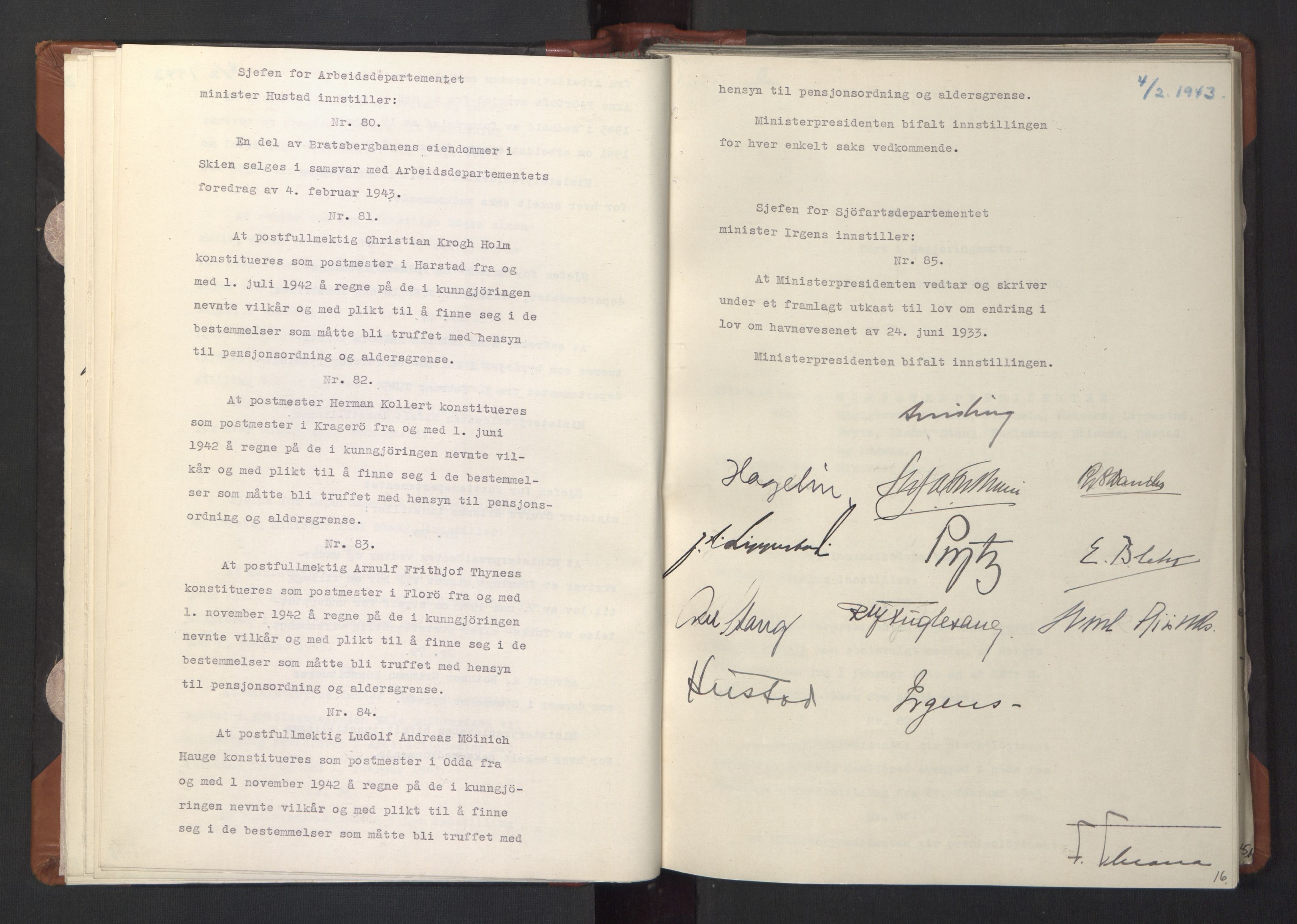 NS-administrasjonen 1940-1945 (Statsrådsekretariatet, de kommisariske statsråder mm), AV/RA-S-4279/D/Da/L0003: Vedtak (Beslutninger) nr. 1-746 og tillegg nr. 1-47 (RA. j.nr. 1394/1944, tilgangsnr. 8/1944, 1943, p. 18