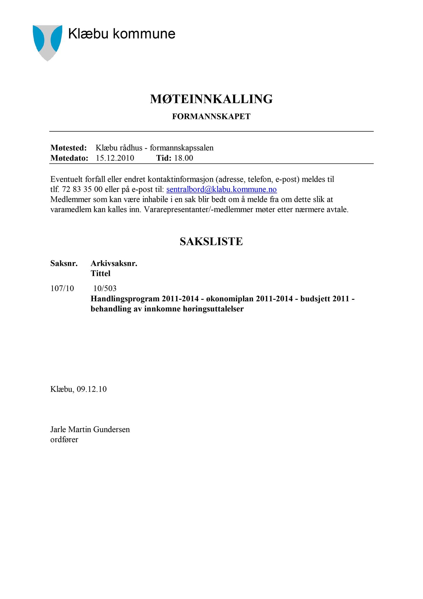 Klæbu Kommune, TRKO/KK/02-FS/L003: Formannsskapet - Møtedokumenter, 2010, p. 2316