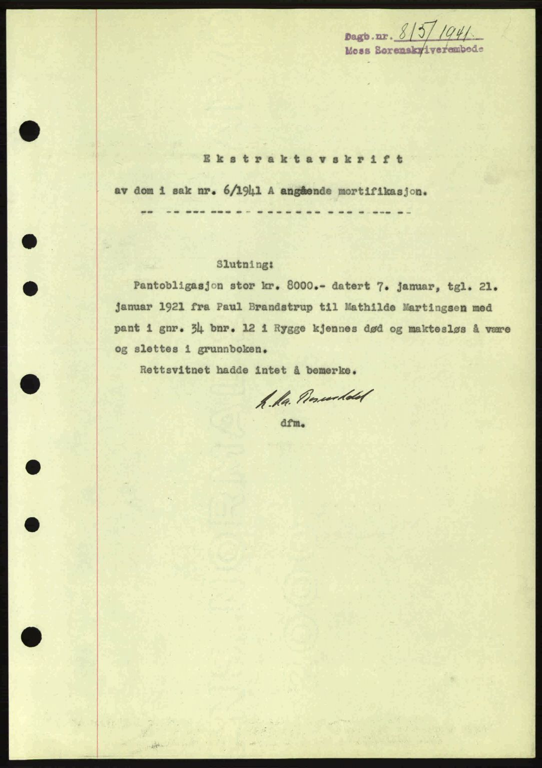 Moss sorenskriveri, SAO/A-10168: Mortgage book no. B10, 1940-1941, Diary no: : 815/1941