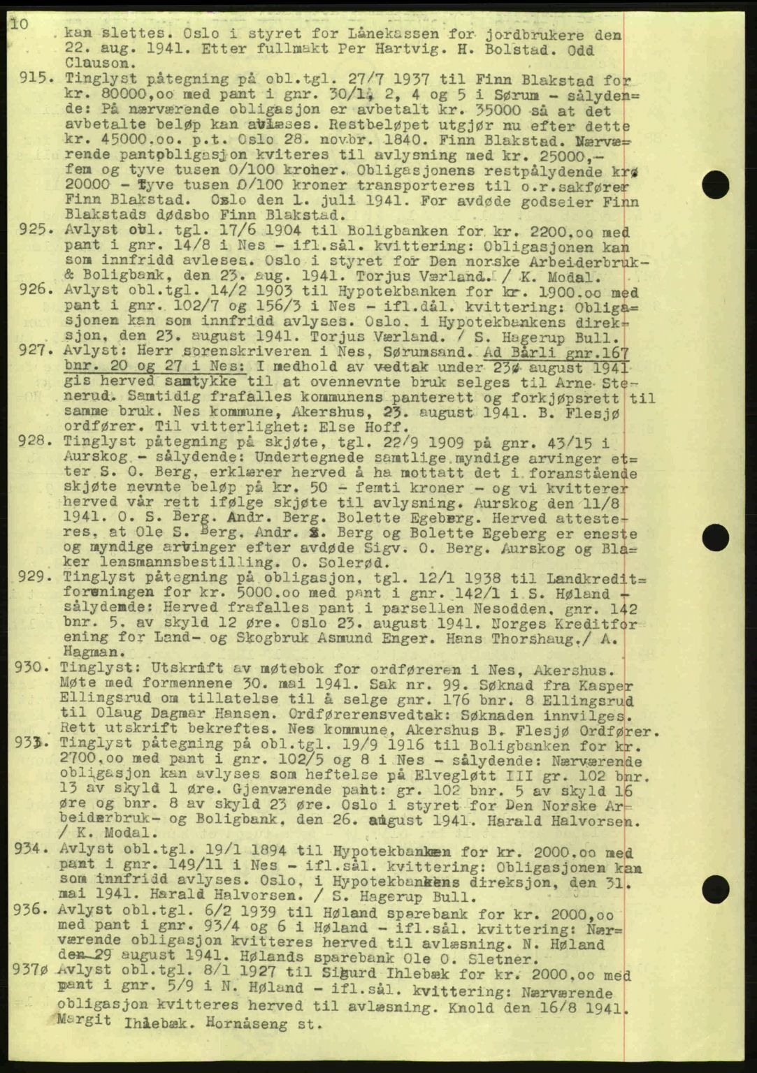 Nes tingrett, AV/SAO-A-10548/G/Gb/Gbb/L0012: Mortgage book no. 56, 1941-1942, Diary no: : 915/1941