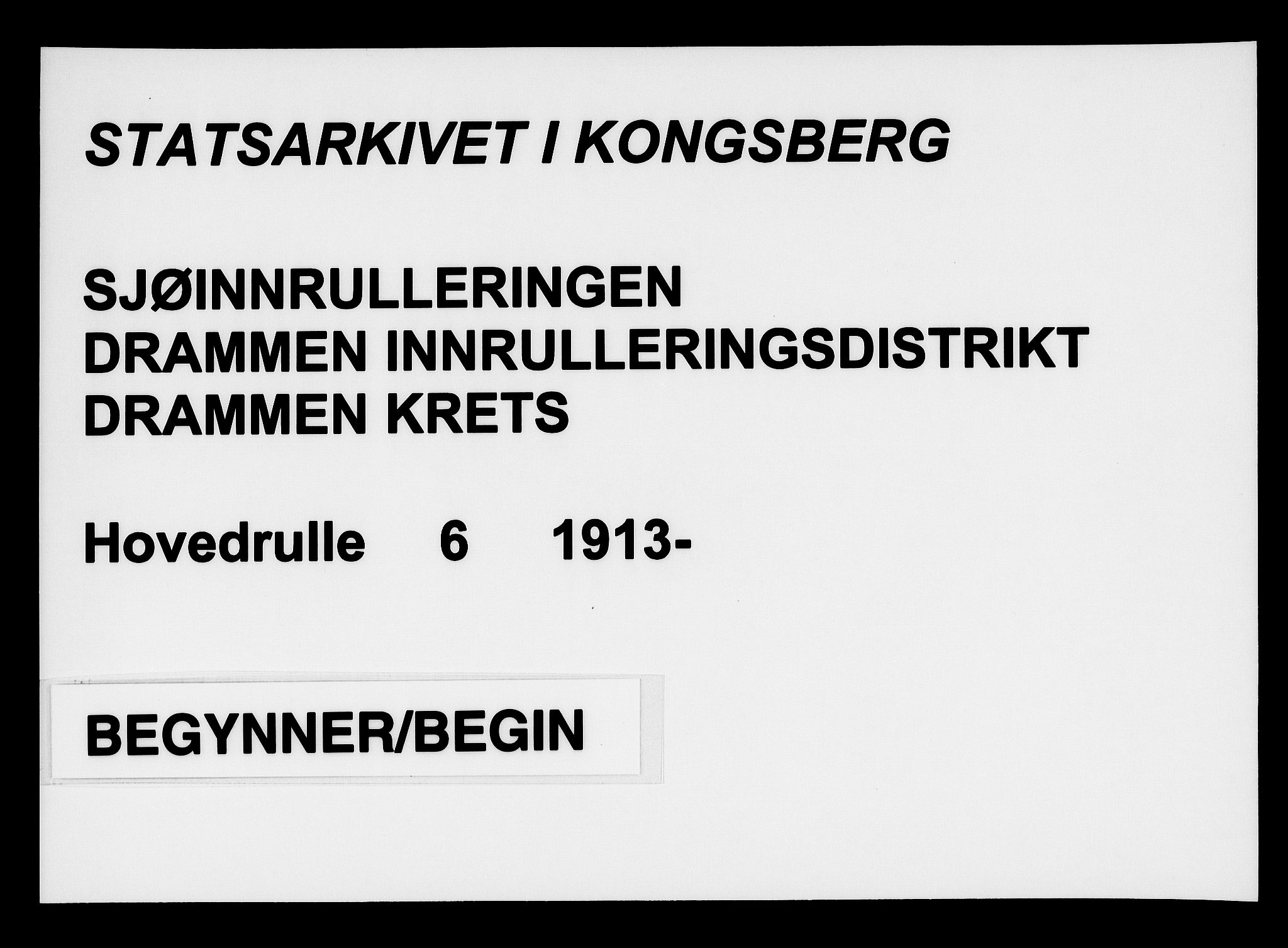 Drammen innrulleringsdistrikt, SAKO/A-781/F/Fc/L0006: Hovedrulle, 1913, p. 1