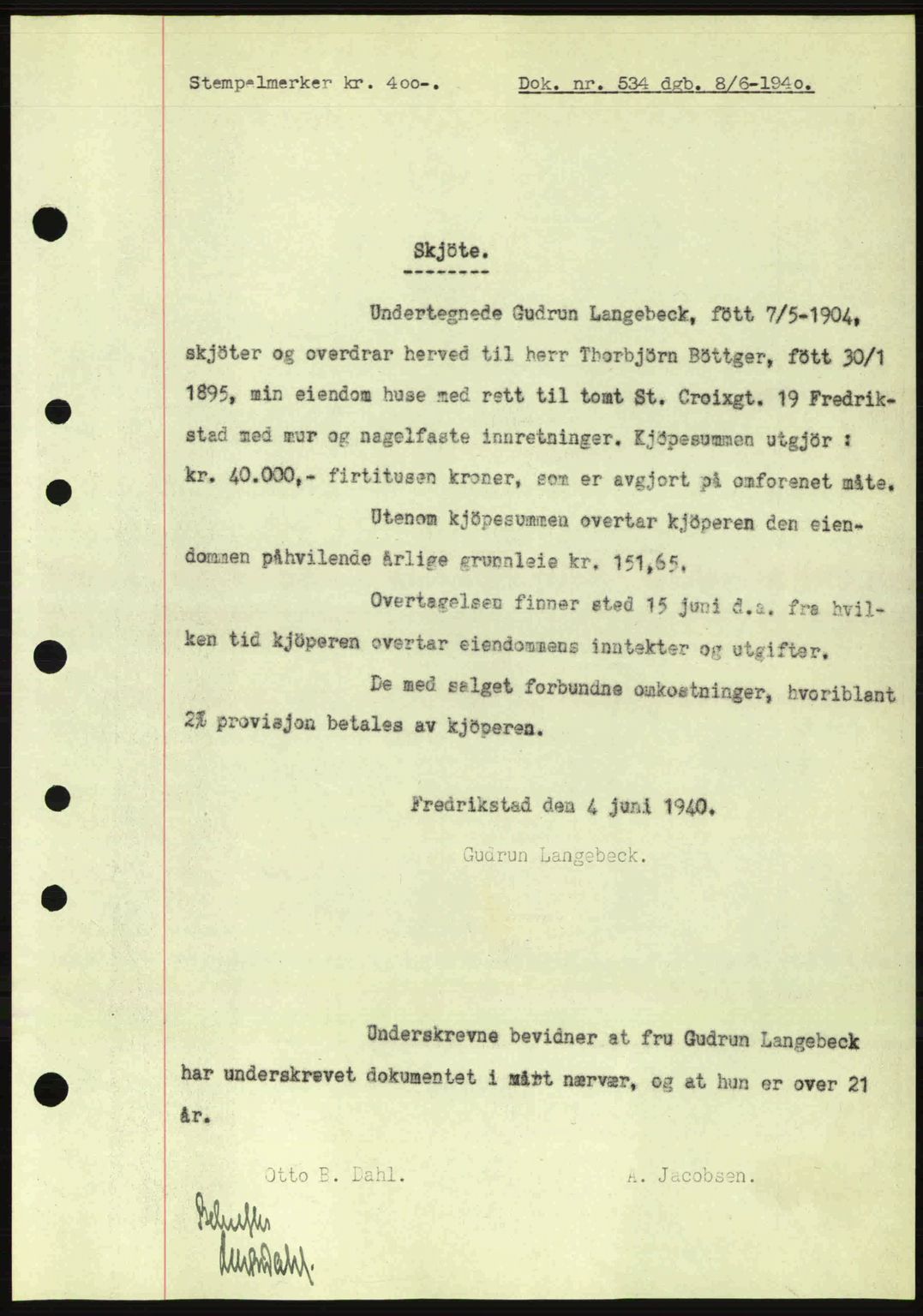 Fredrikstad byfogd, AV/SAO-A-10473a/G/Ga/Gac/L0002: Mortgage book no. A32a, 1940-1945, Diary no: : 534/1940