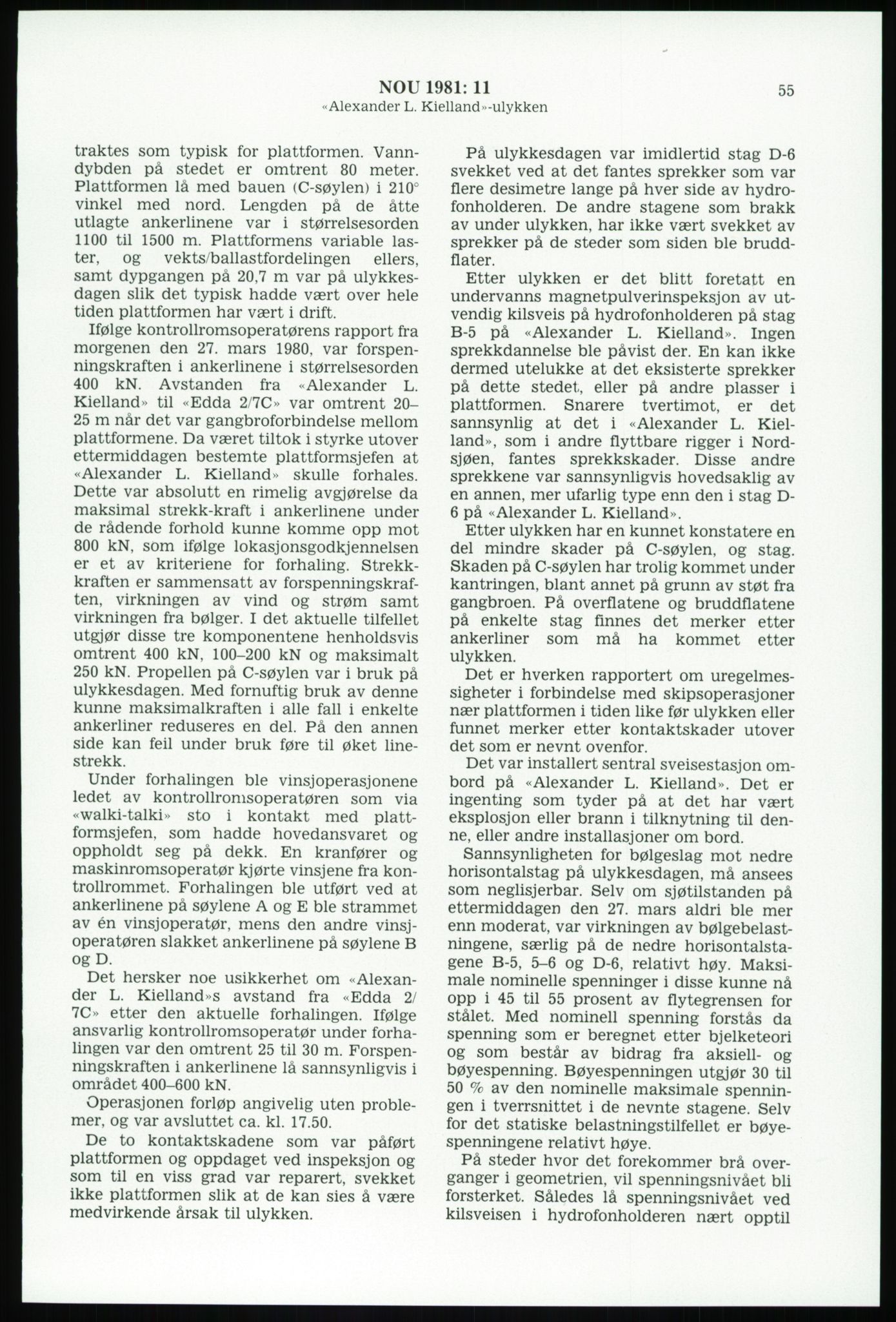 Justisdepartementet, Granskningskommisjonen ved Alexander Kielland-ulykken 27.3.1980, AV/RA-S-1165/D/L0003: 0001 NOU 1981:11 Alexander Kielland ulykken/0002 Korrespondanse/0003: Alexander L. Kielland: Operating manual, 1980-1981, p. 54