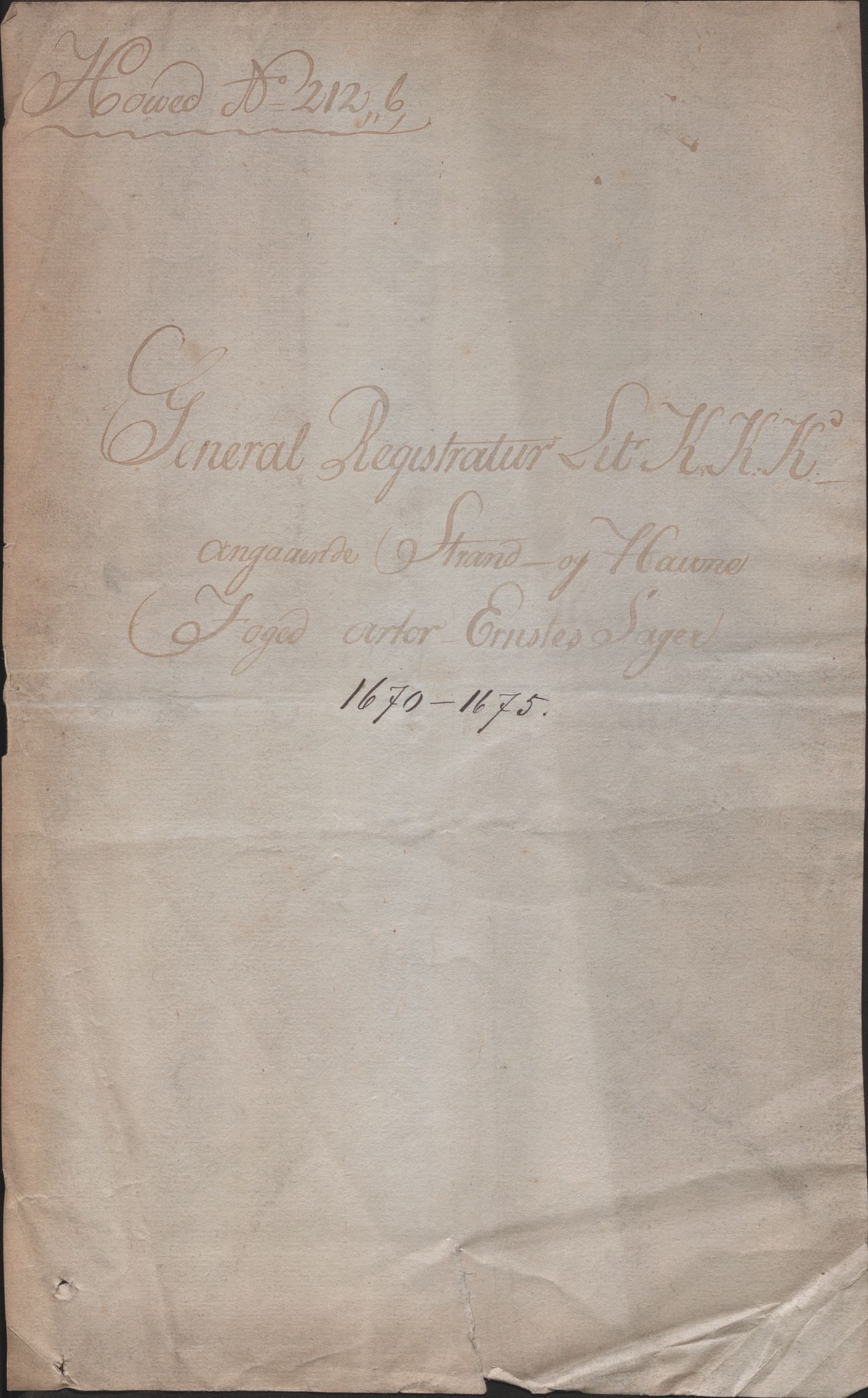 Stiftamtmannen i Bergen, AV/SAB-A-100006/F/Fg/L0003/0003: Lnr. 2048 / Strand- og hamnefut Artor Ernst, 1670-1675, p. 1