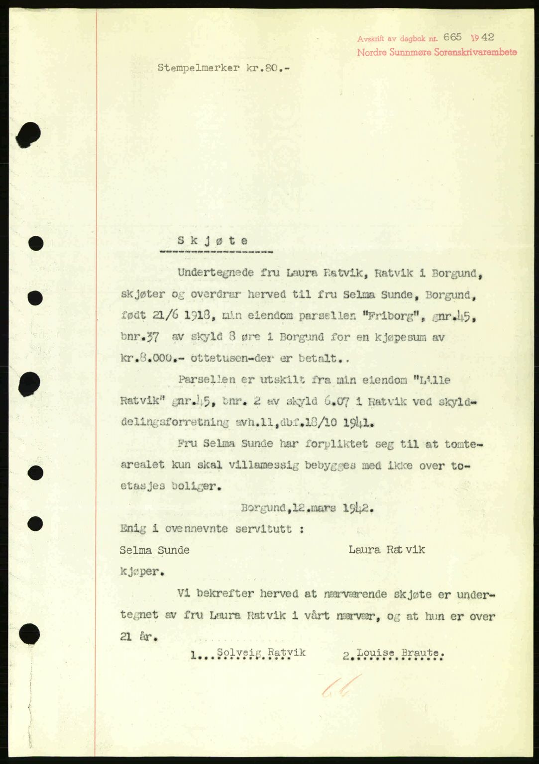 Nordre Sunnmøre sorenskriveri, AV/SAT-A-0006/1/2/2C/2Ca: Mortgage book no. A13, 1942-1942, Diary no: : 665/1942