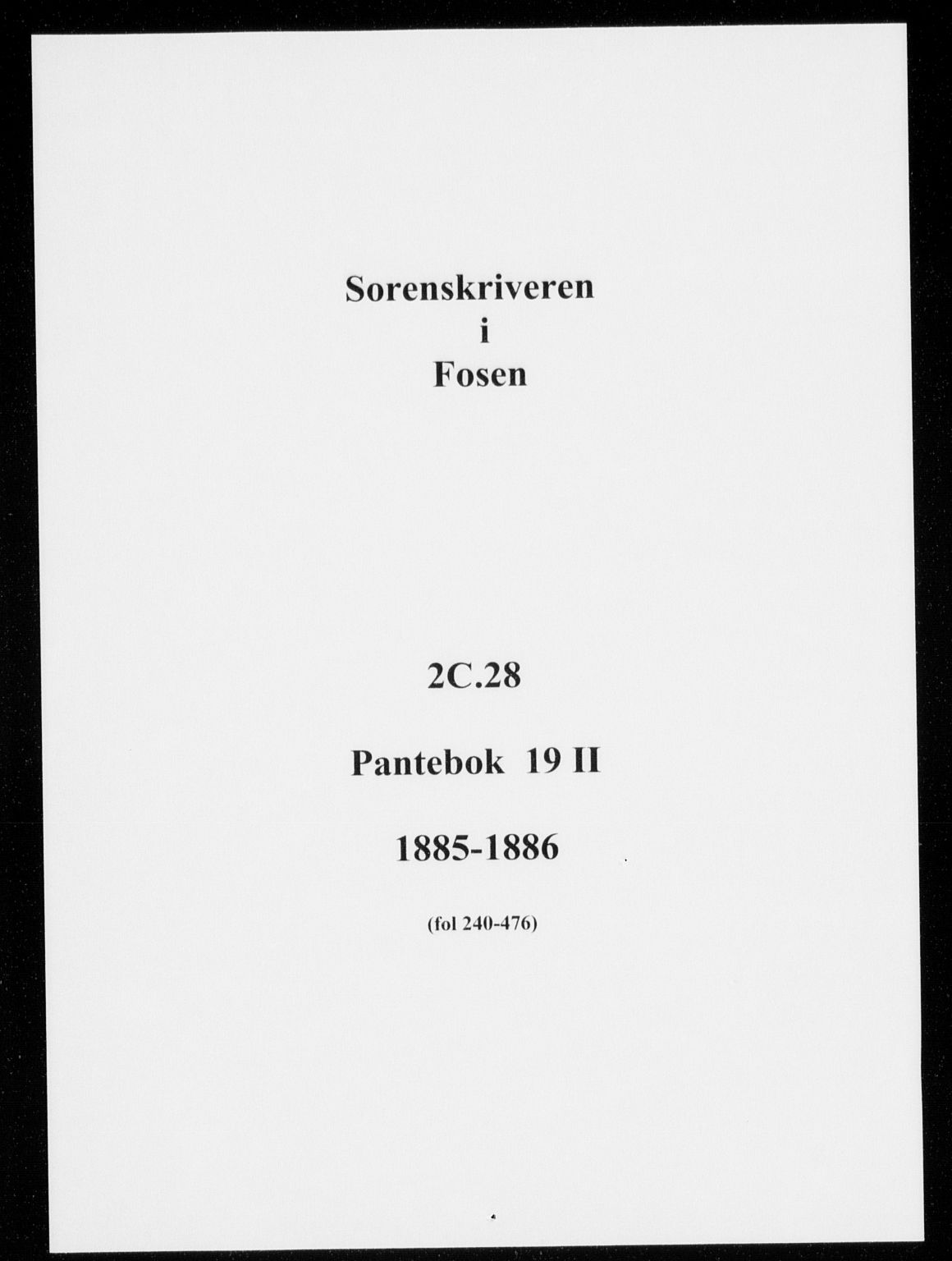 Fosen sorenskriveri, AV/SAT-A-1107/1/2/2C/L0028: Mortgage book no. 19 II, 1884-1886