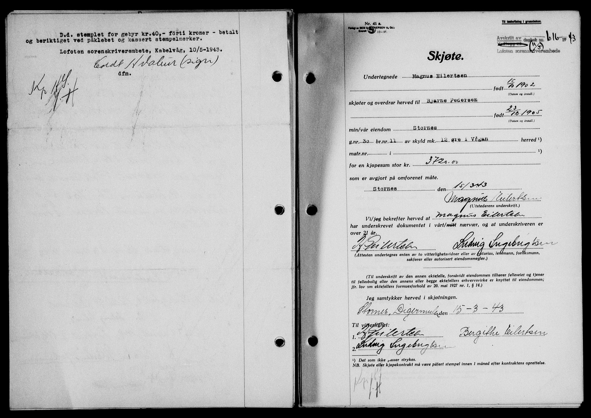 Lofoten sorenskriveri, SAT/A-0017/1/2/2C/L0011a: Mortgage book no. 11a, 1943-1943, Diary no: : 616/1943