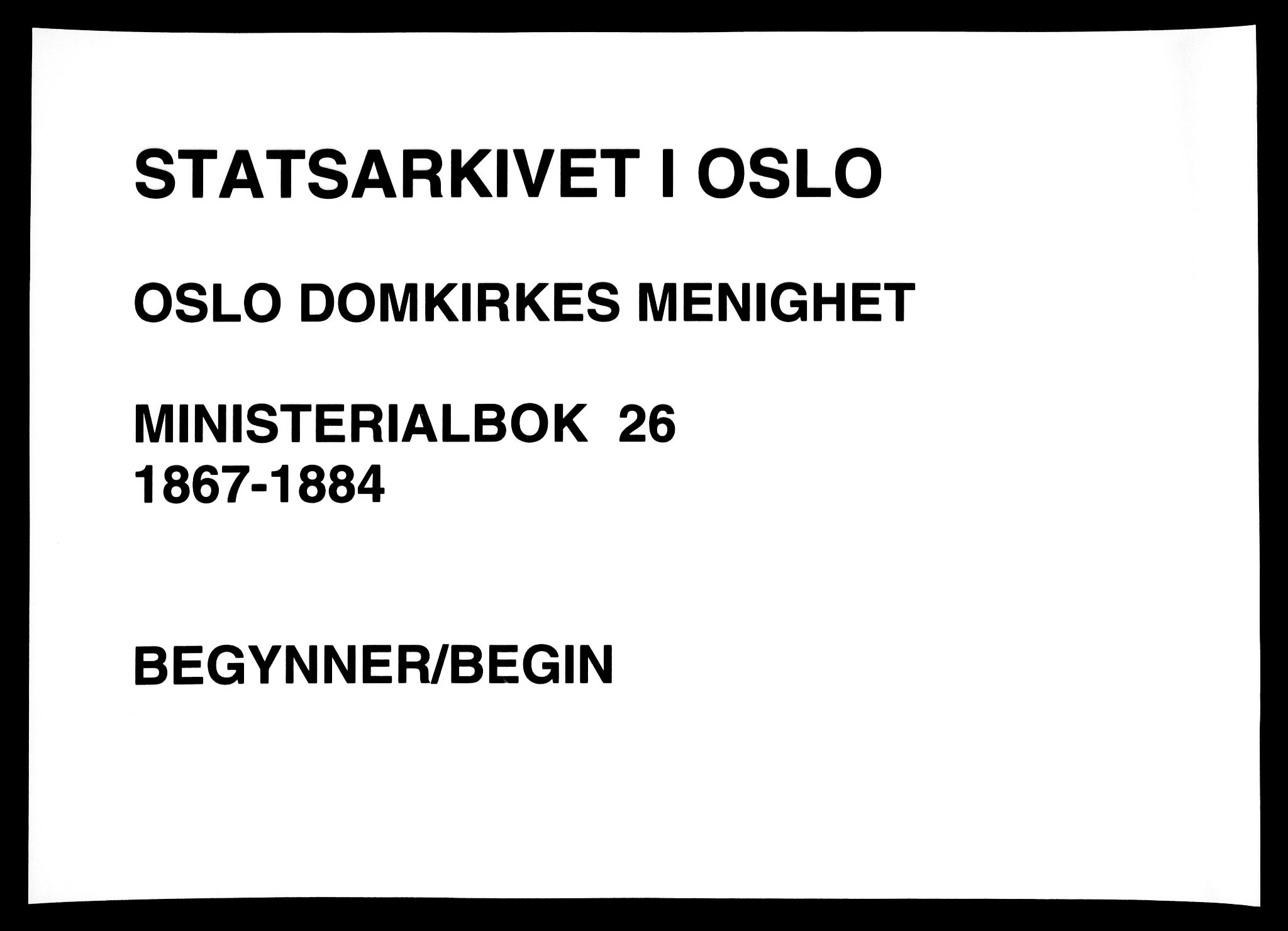 Oslo domkirke Kirkebøker, SAO/A-10752/F/Fa/L0026: Parish register (official) no. 26, 1867-1884