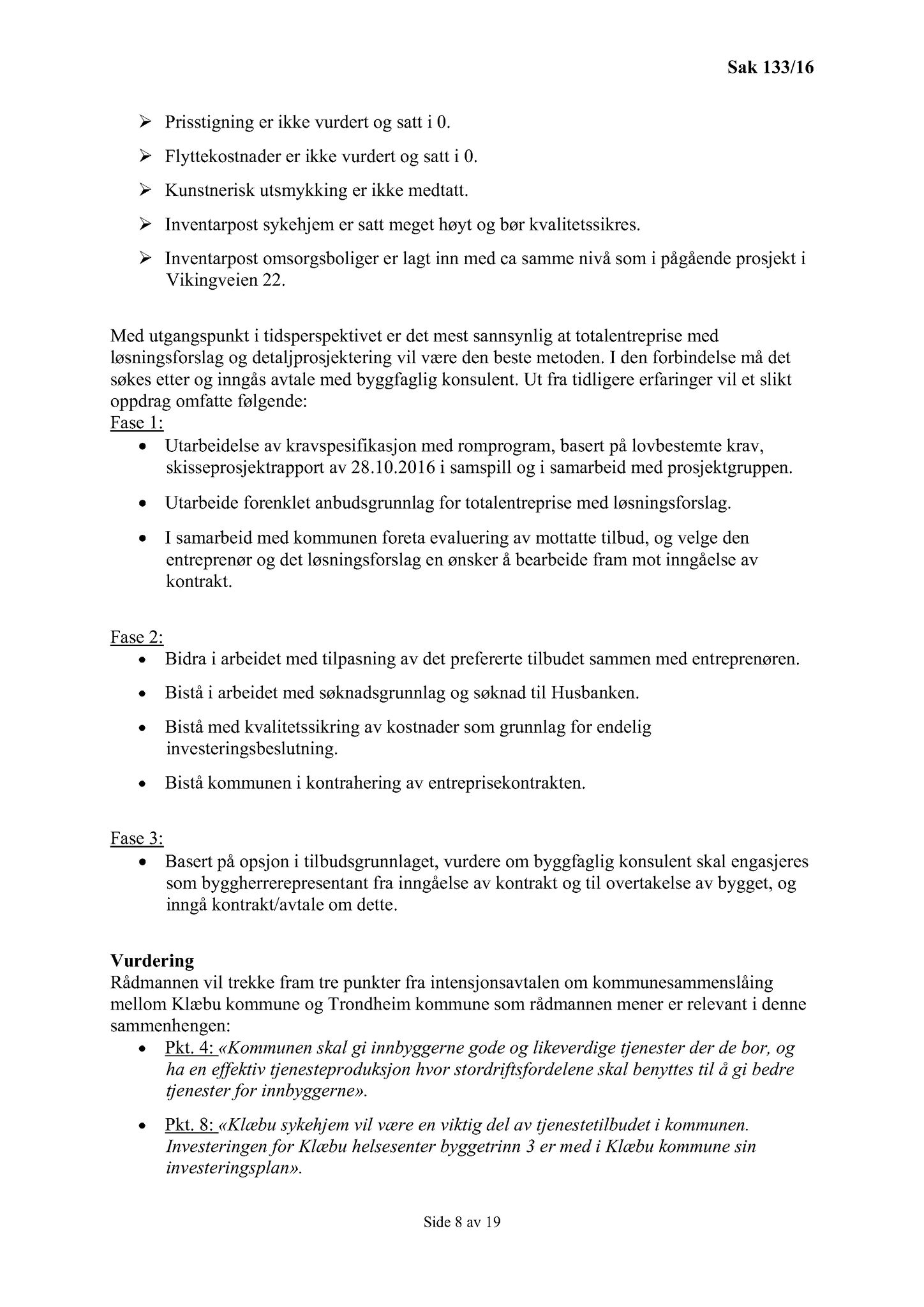 Klæbu Kommune, TRKO/KK/02-FS/L009: Formannsskapet - Møtedokumenter, 2016, p. 3676