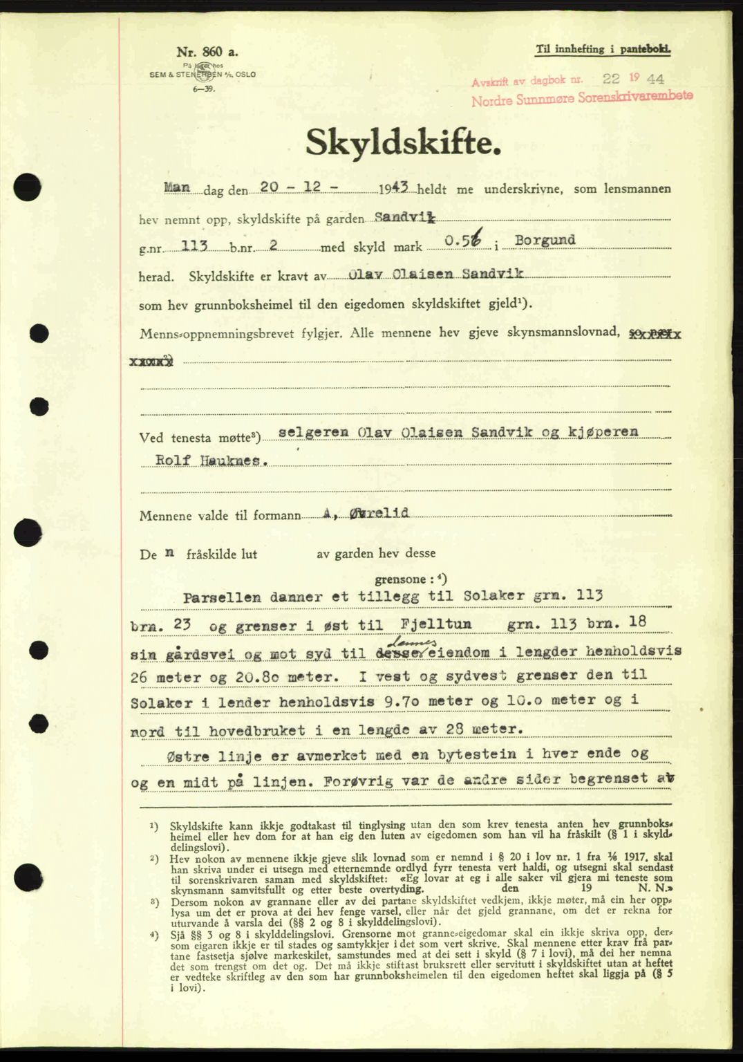 Nordre Sunnmøre sorenskriveri, AV/SAT-A-0006/1/2/2C/2Ca: Mortgage book no. A17, 1943-1944, Diary no: : 22/1944