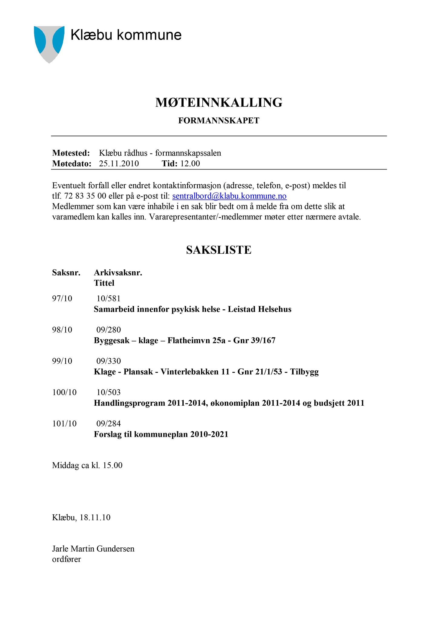 Klæbu Kommune, TRKO/KK/02-FS/L003: Formannsskapet - Møtedokumenter, 2010, p. 1985