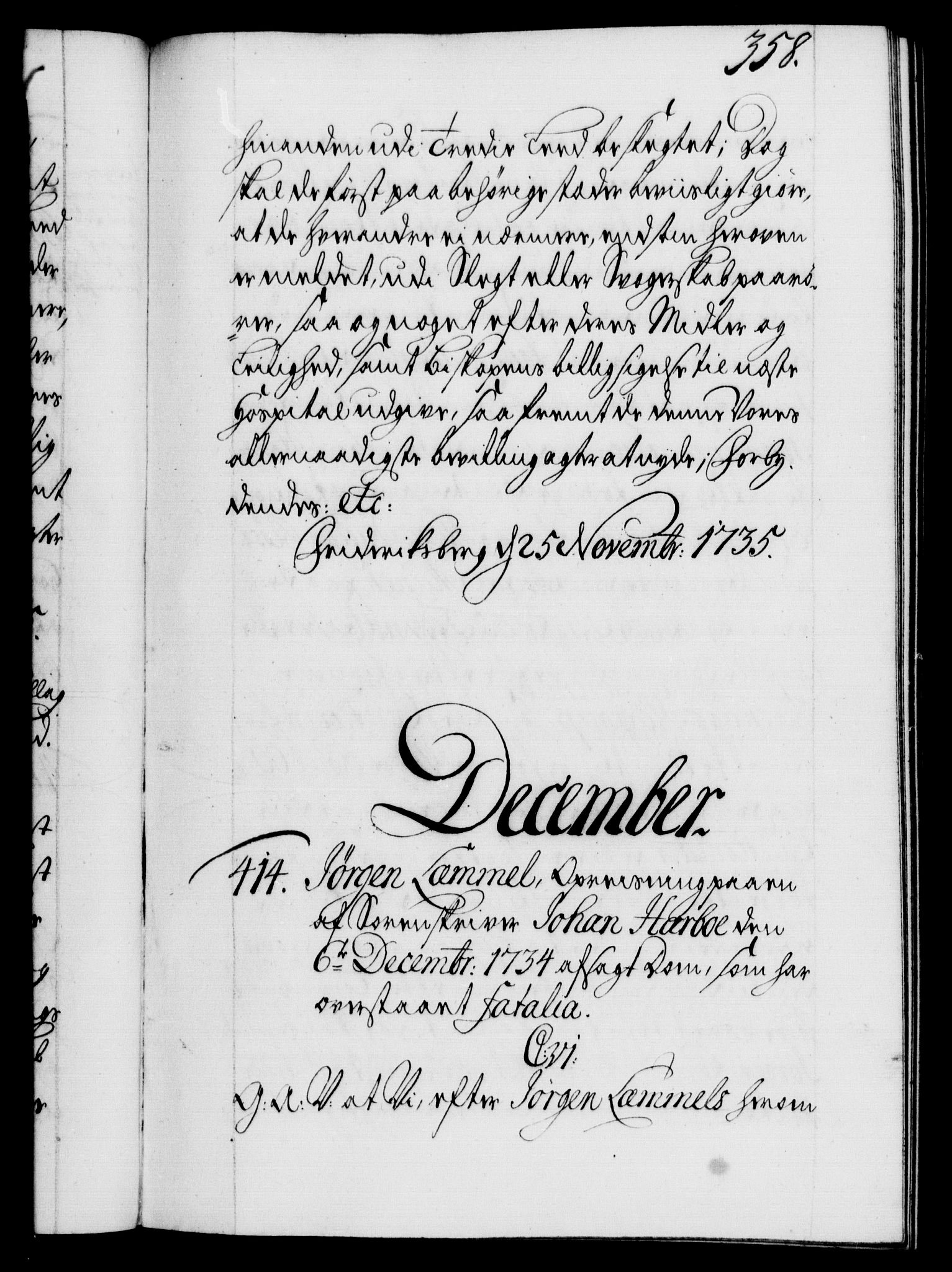 Danske Kanselli 1572-1799, RA/EA-3023/F/Fc/Fca/Fcaa/L0029: Norske registre, 1735-1736, p. 358a