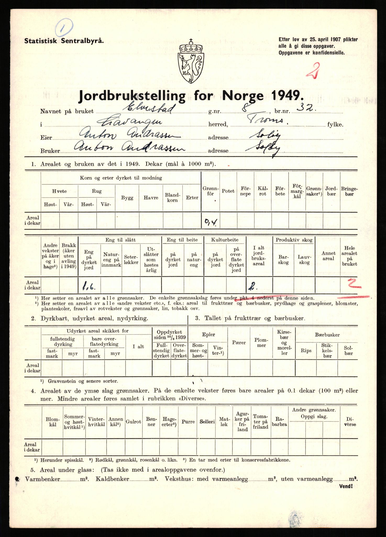 Statistisk sentralbyrå, Næringsøkonomiske emner, Jordbruk, skogbruk, jakt, fiske og fangst, AV/RA-S-2234/G/Gc/L0437: Troms: Gratangen og Lavangen, 1949, p. 7