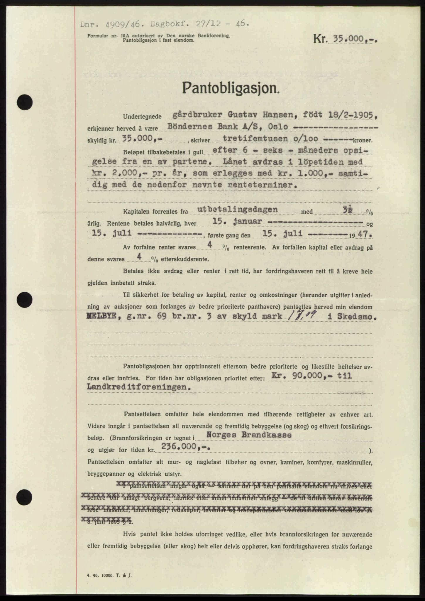 Nedre Romerike sorenskriveri, AV/SAO-A-10469/G/Gb/Gbd/L0017: Mortgage book no. 17, 1946-1946, Diary no: : 4909/1946