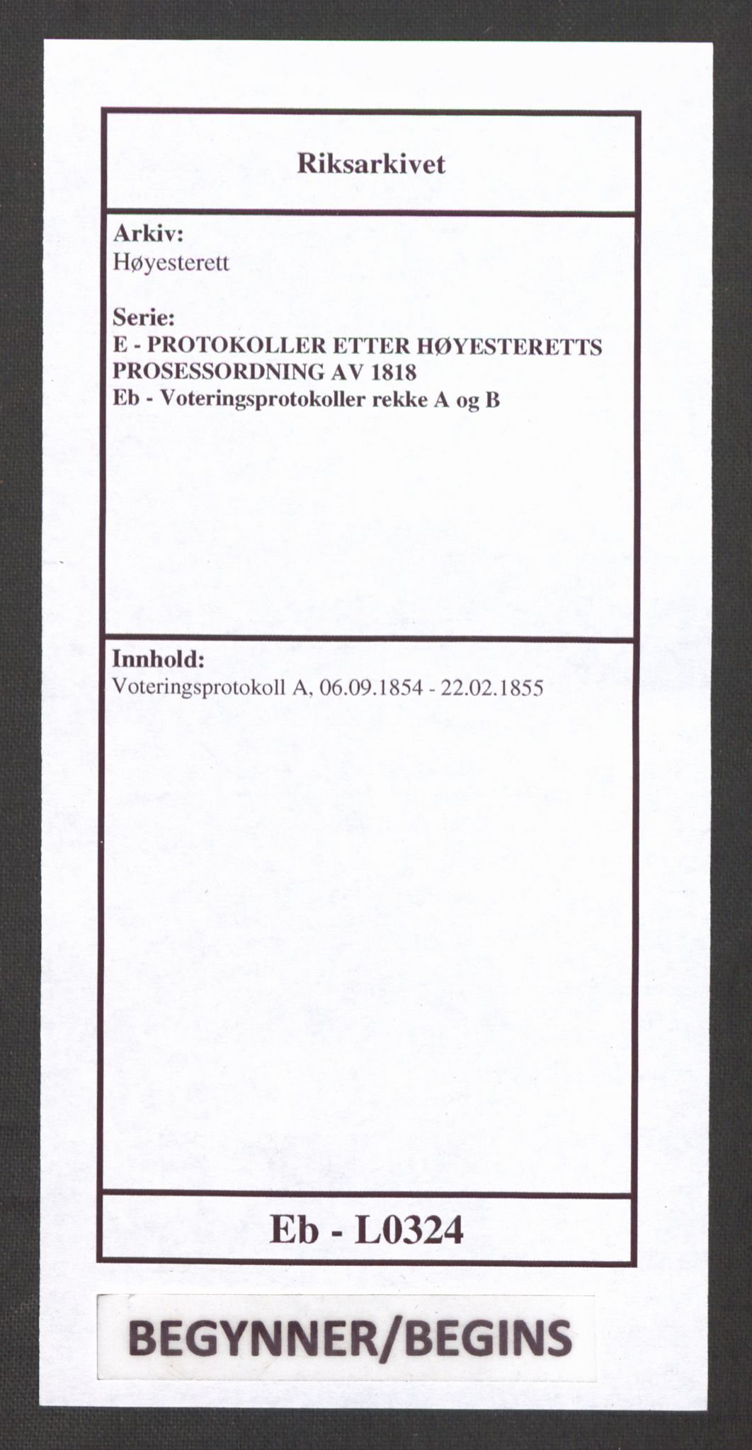 Høyesterett, AV/RA-S-1002/E/Eb/Ebb/L0047/0001: Voteringsprotokoller / Voteringsprotokoll, 1854-1855