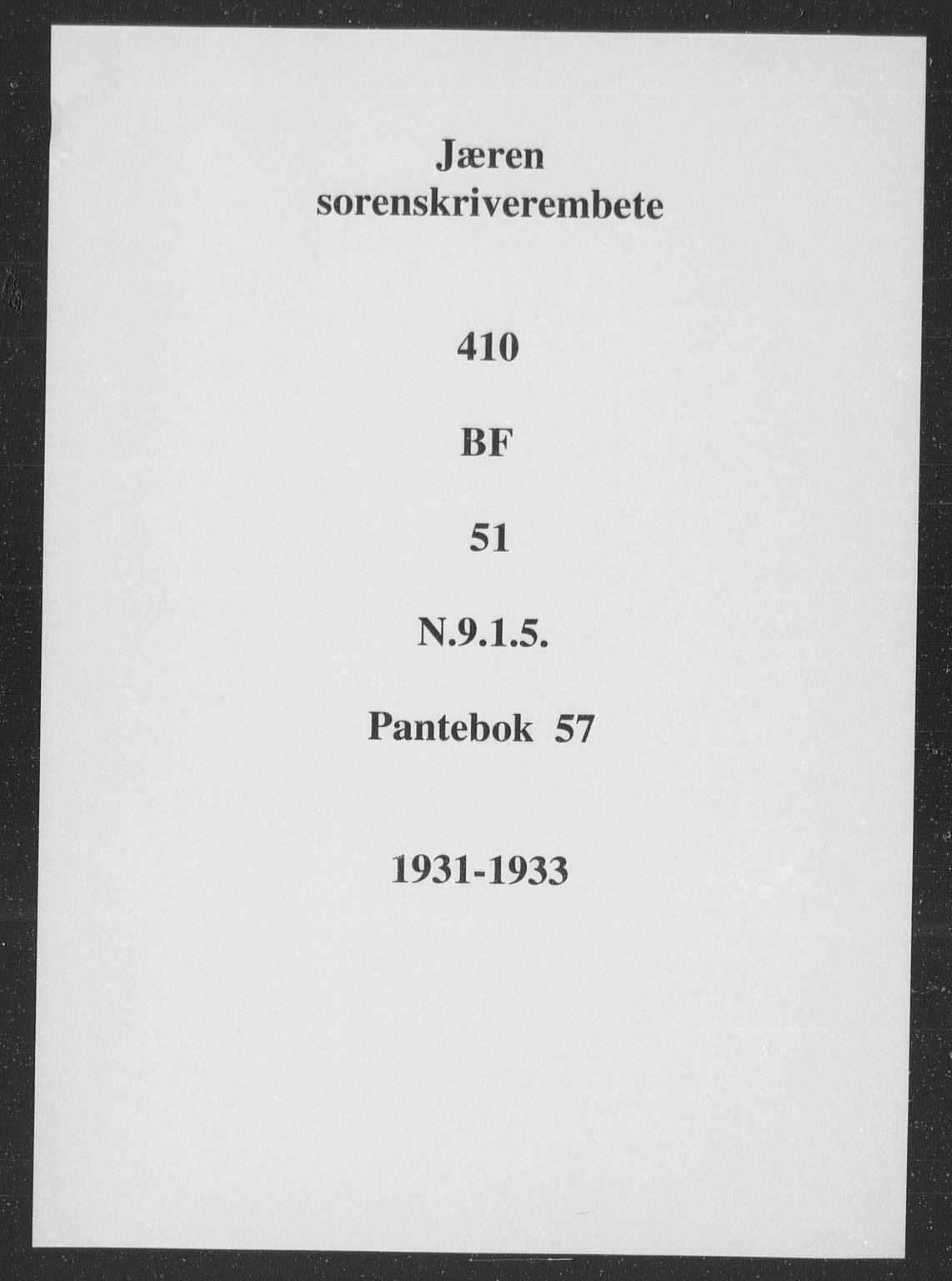Jæren sorenskriveri, SAST/A-100310/01/4/41/41BF/L0051: Mortgage book no. 57, 1931-1933