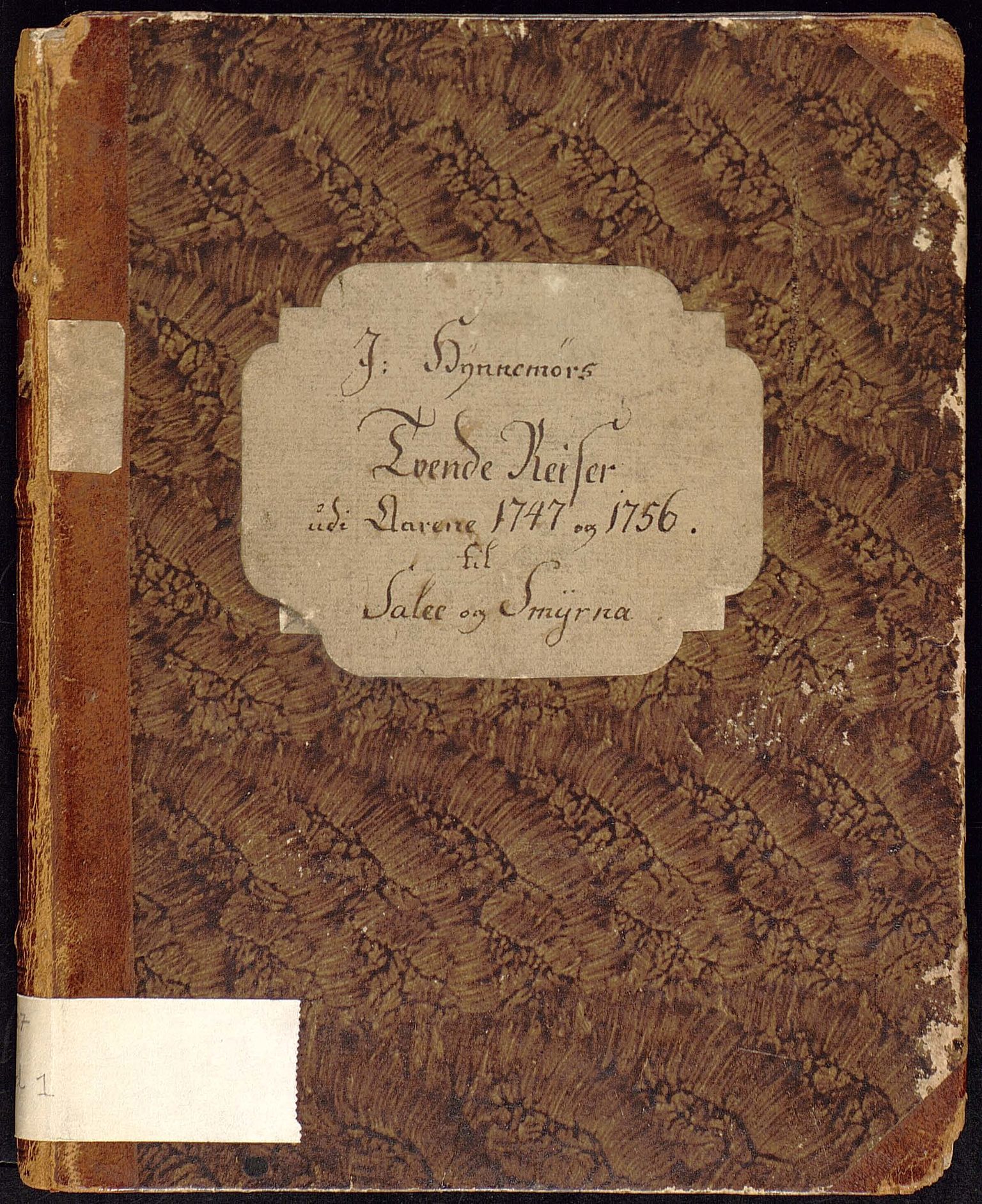 De eligerte menn, BBA/A-0527/I/Id/L0001: Hilbrandt Meyers beretning om Joachim Hynnemørs to reiser i 1747 og 1756 til Salee og Smyrna, 1784