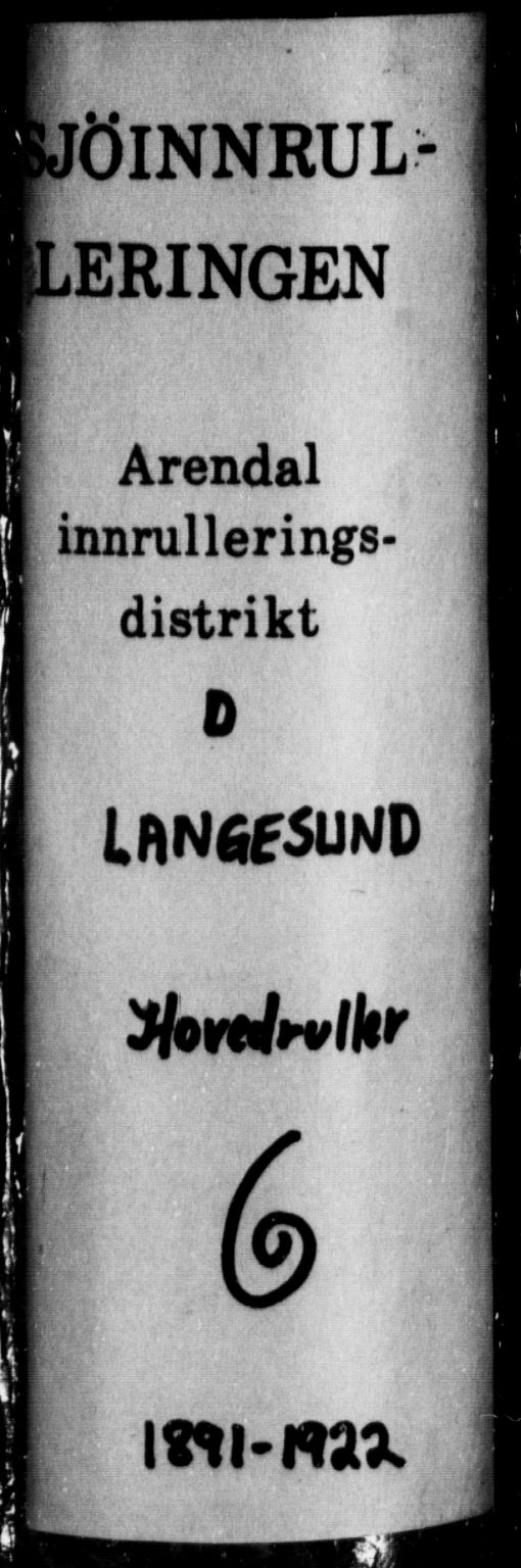 Langesund innrulleringskontor, SAKO/A-831/F/Fc/L0006: Hovedrulle, 1891-1922, p. 1