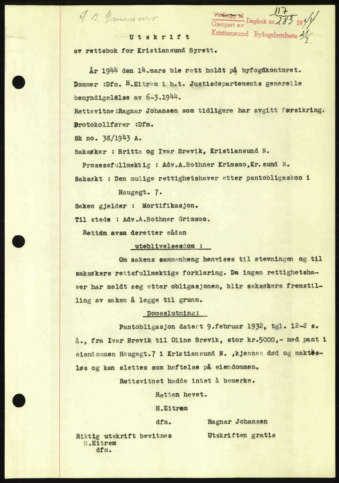 Kristiansund byfogd, SAT/A-4587/A/27: Mortgage book no. 37-38, 1943-1945, Diary no: : 283/1944