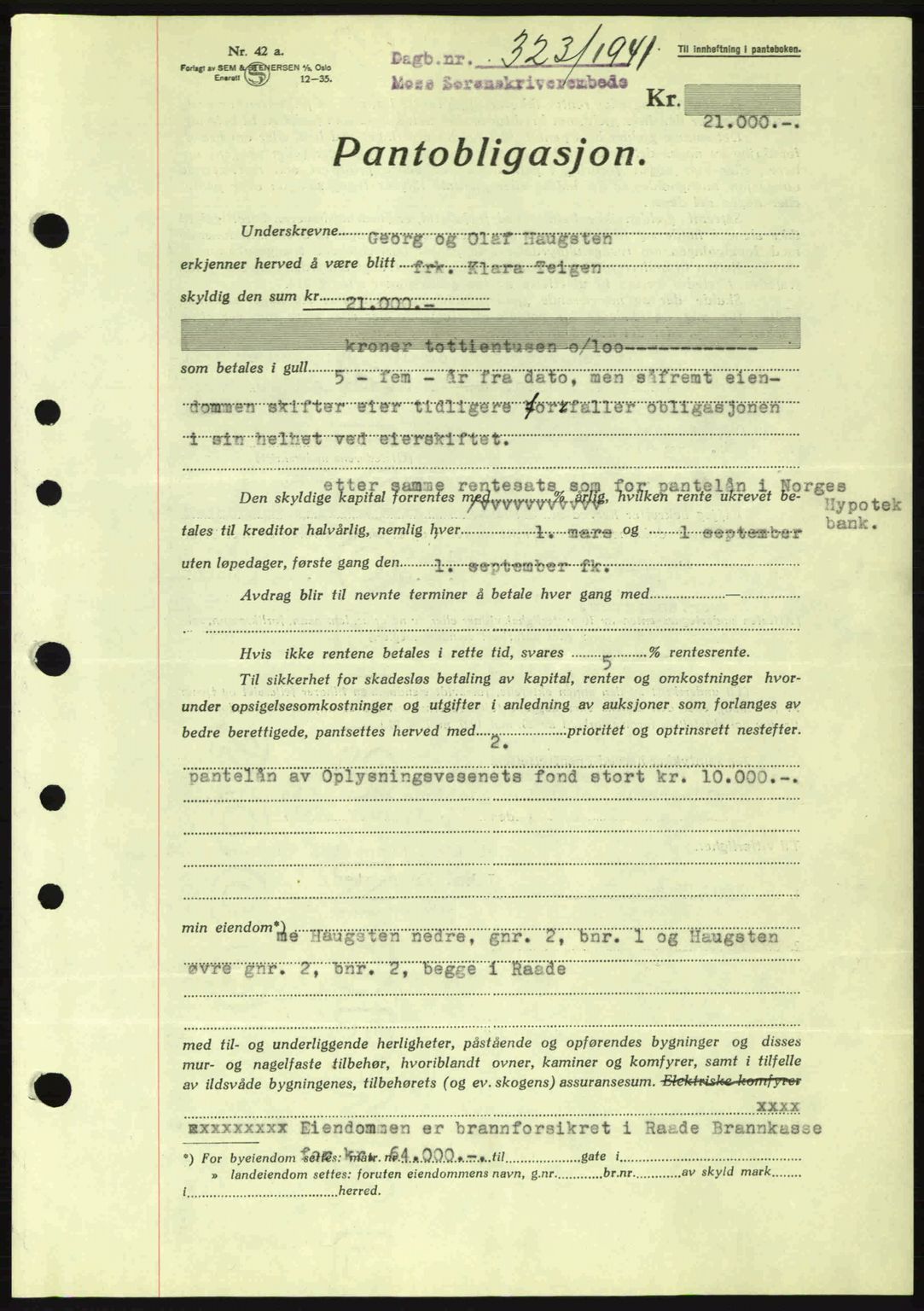 Moss sorenskriveri, SAO/A-10168: Mortgage book no. B10, 1940-1941, Diary no: : 323/1941