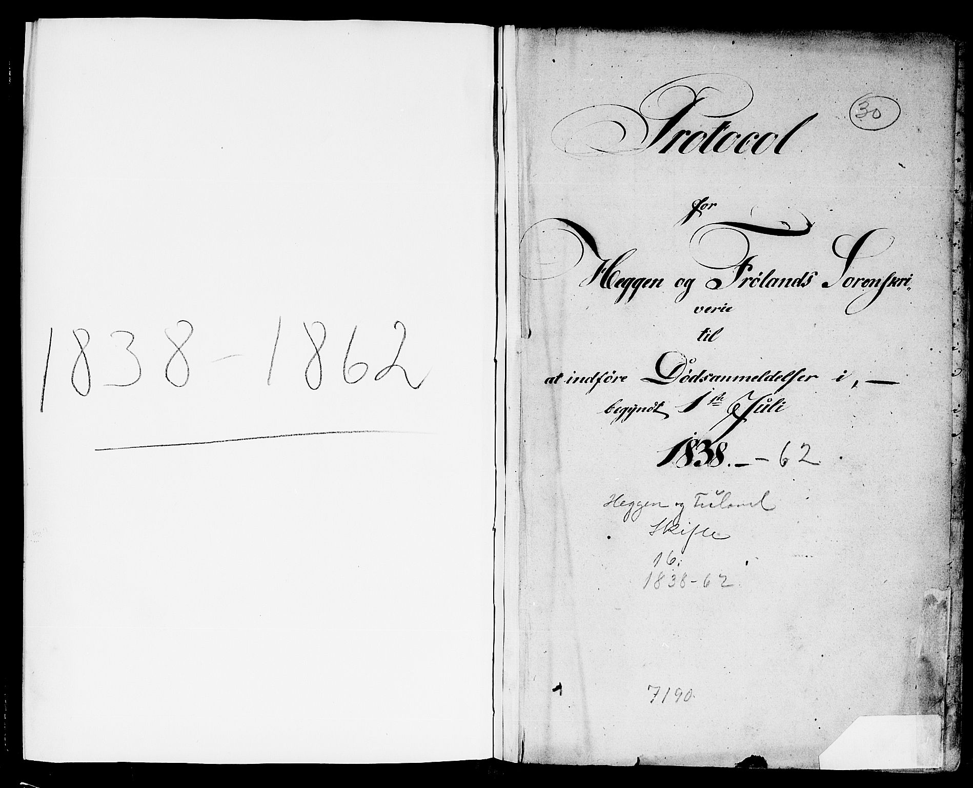 Heggen og Frøland sorenskriveri I, AV/SAO-A-11556/H/Ha/Haa/L0001: Dødsanmeldelsesprotokoll, 1838-1862