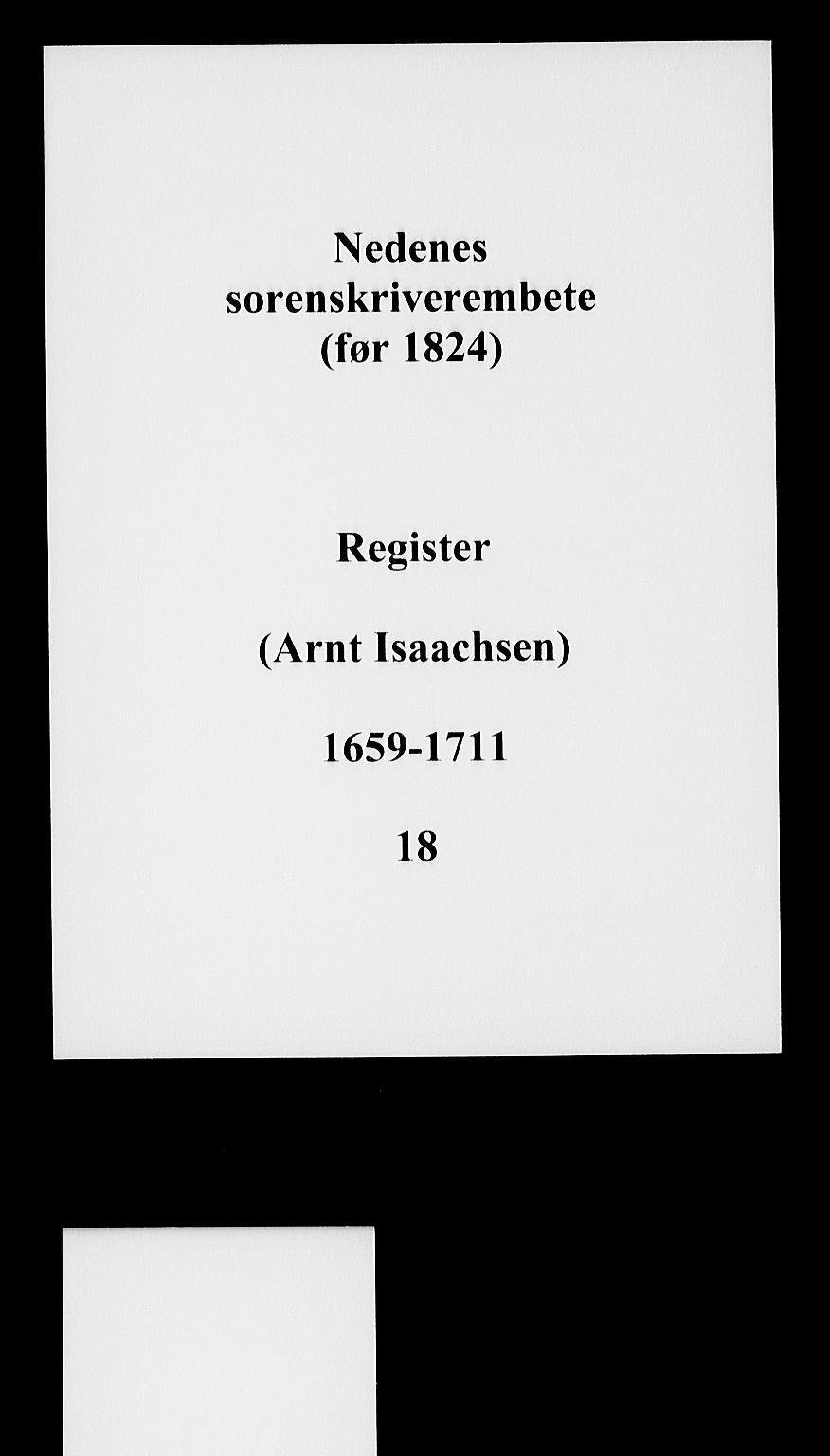 Nedenes sorenskriveri før 1824, SAK/1221-0007/G/Ga/L0018: Mortgage register no. 18, 1659-1711