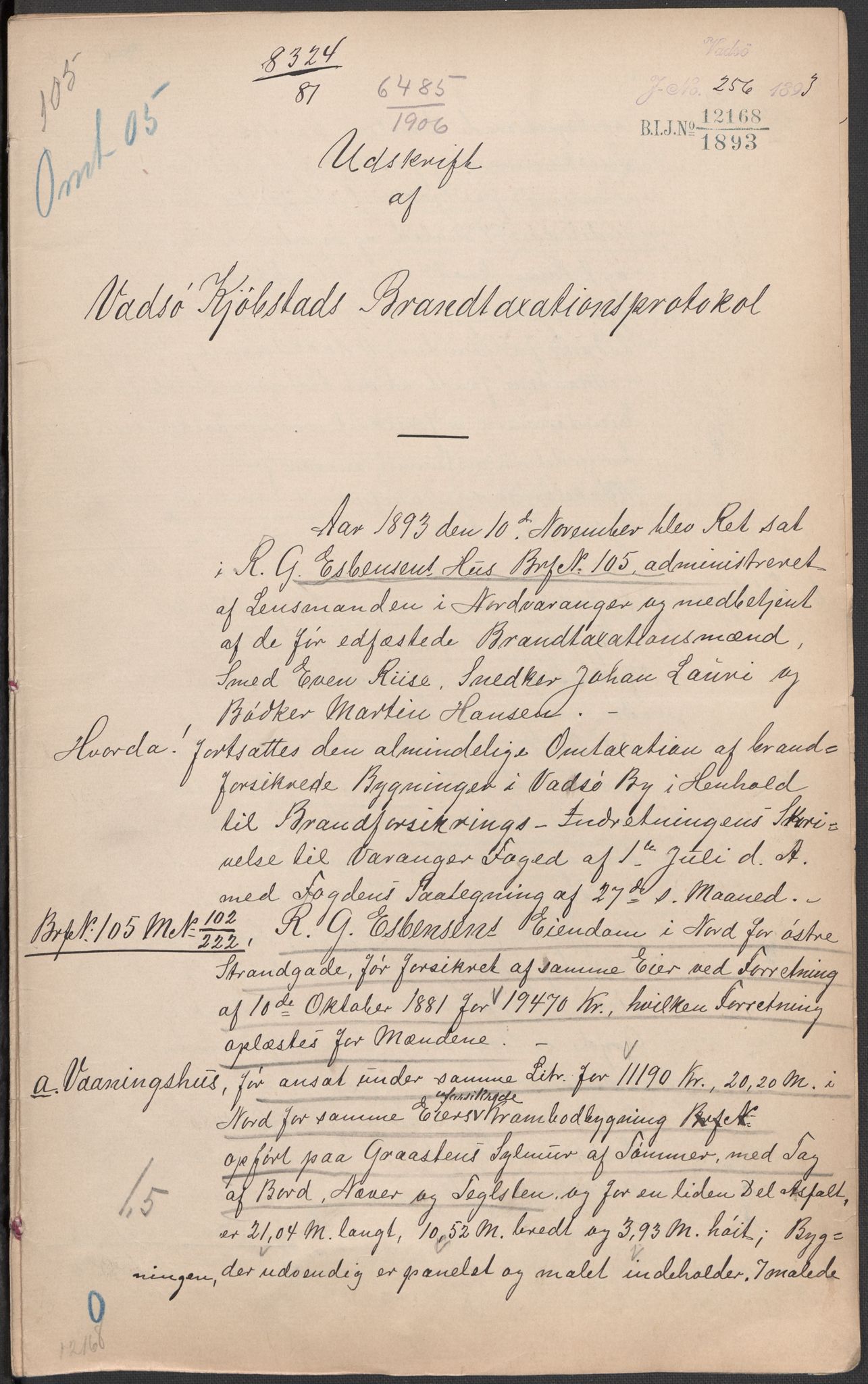 Norges Brannkasse, AV/RA-S-1549/E/Eu/L0010: Branntakster for Vadsø by, 1854-1949, p. 226