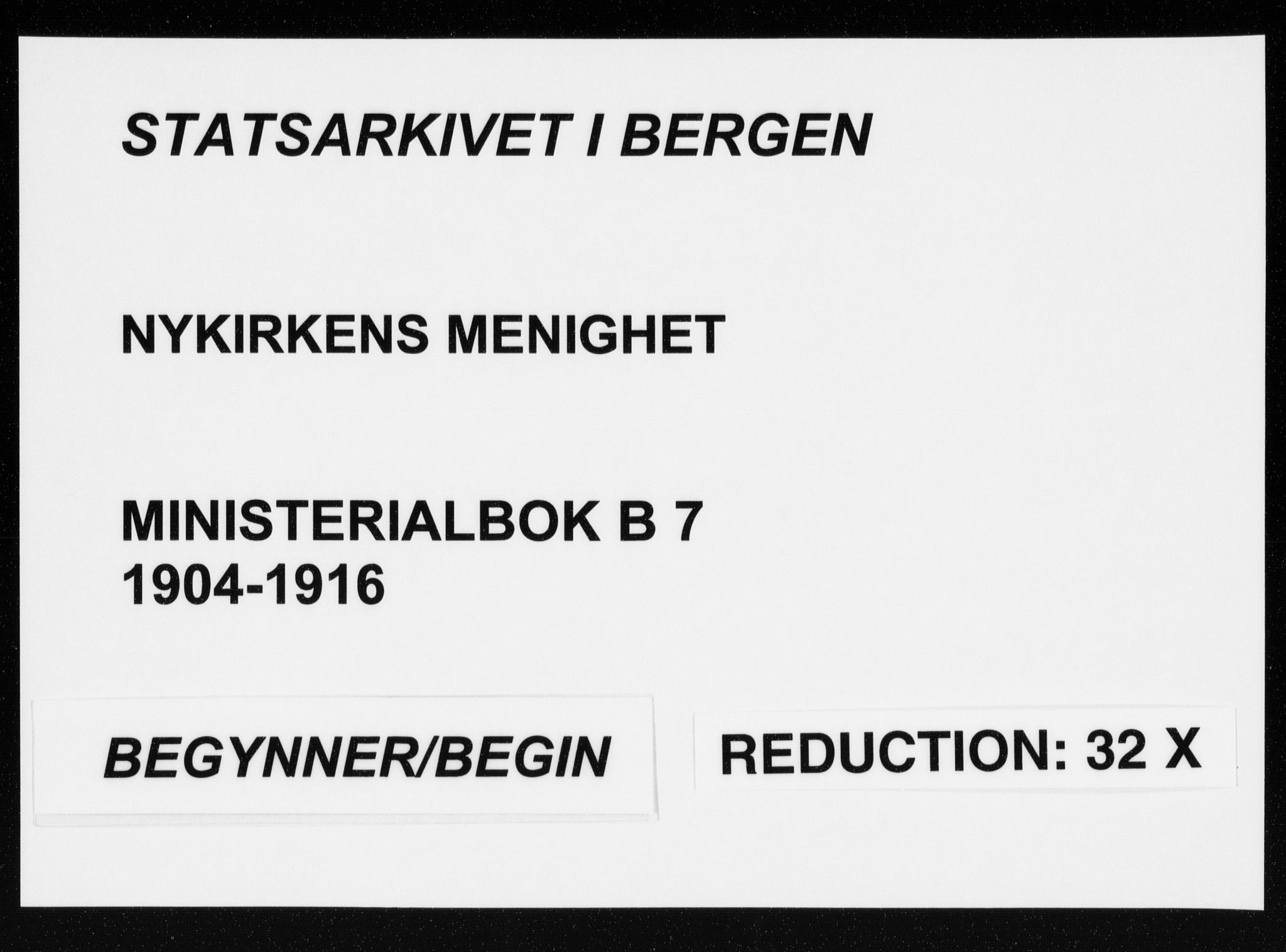 Nykirken Sokneprestembete, AV/SAB-A-77101/H/Haa/L0019: Parish register (official) no. B 7, 1904-1916