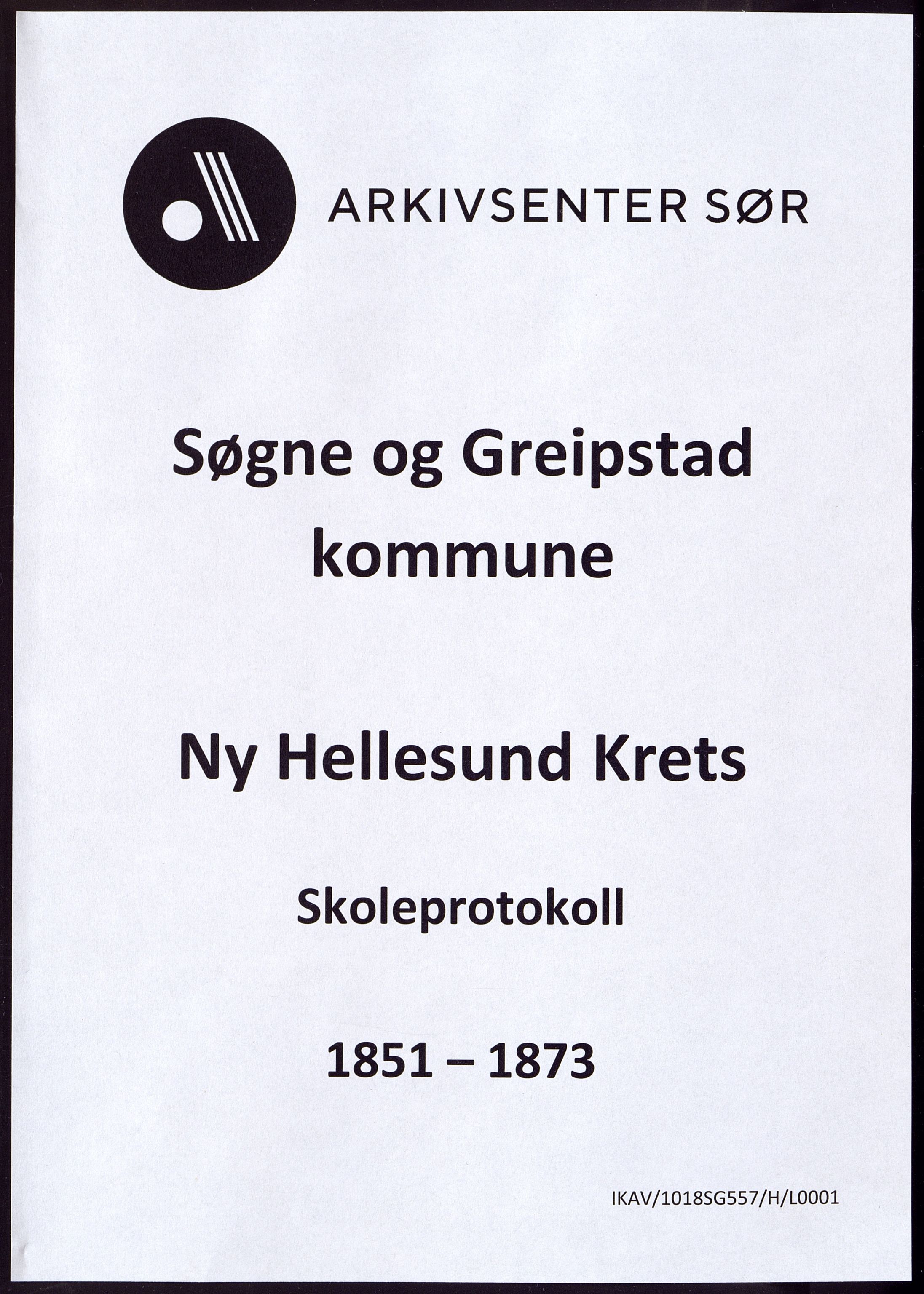 Søgne og Greipstad kommune - Ny Hellesund Krets, ARKSOR/1018SG557/H/L0001: Skoleprotokoll, 1851-1873