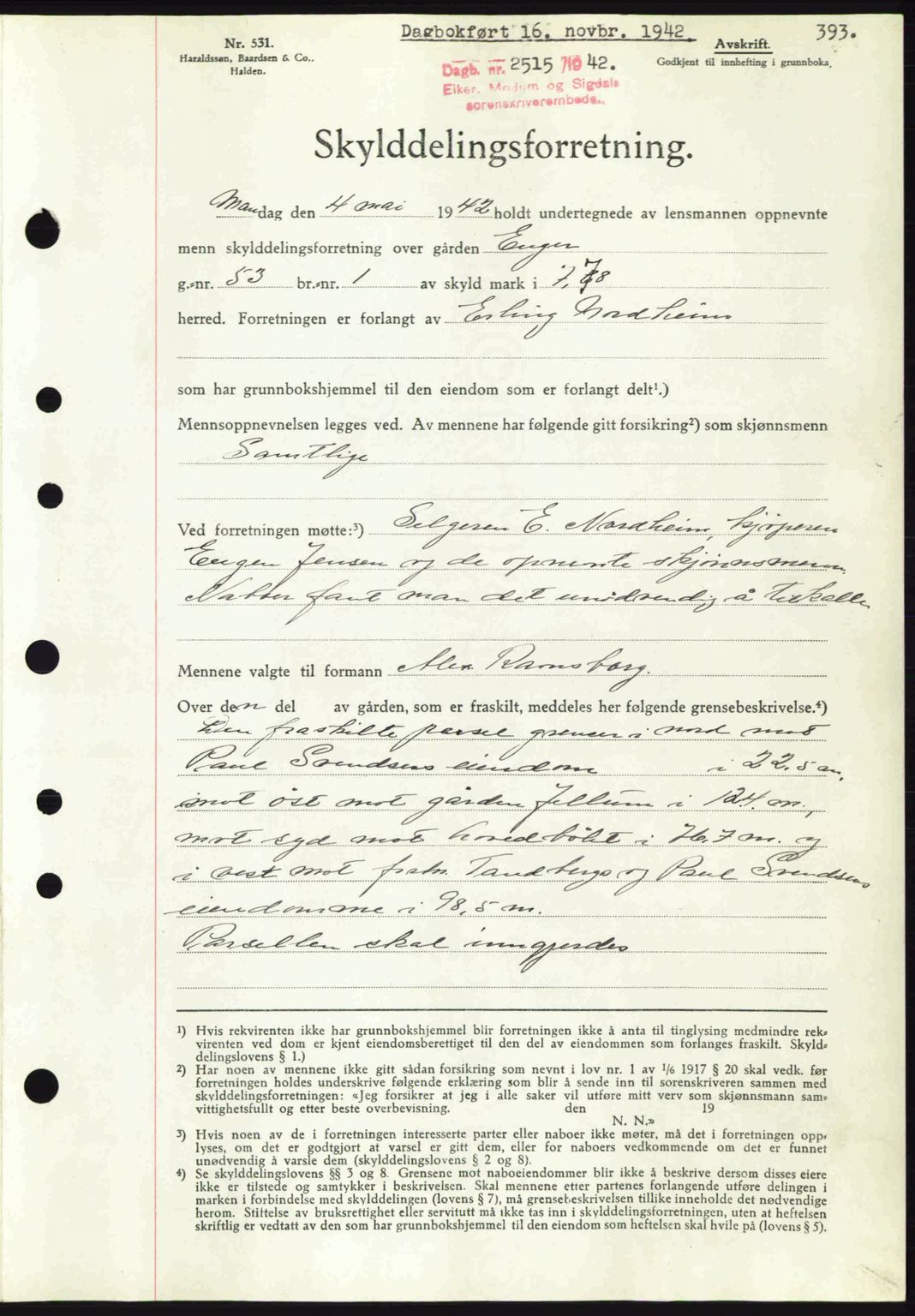 Eiker, Modum og Sigdal sorenskriveri, SAKO/A-123/G/Ga/Gab/L0047: Mortgage book no. A17, 1942-1943, Diary no: : 2515/1942