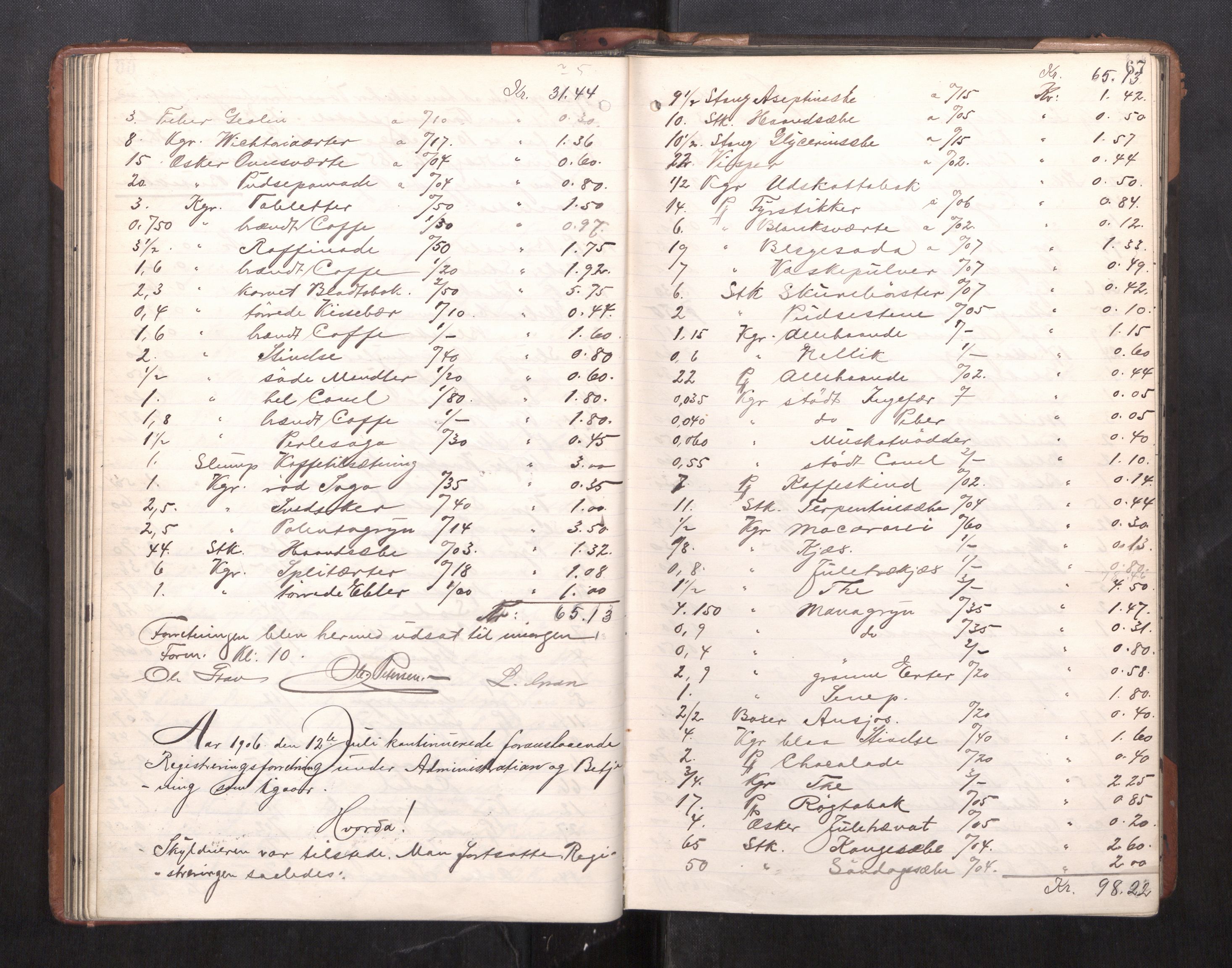 Trondheim byfogd, AV/SAT-A-0003/1/3/3C/L0025: Skifteregistreringsprotokoll - 24/1-14/7. (u/ register), 1906-1909, p. 67