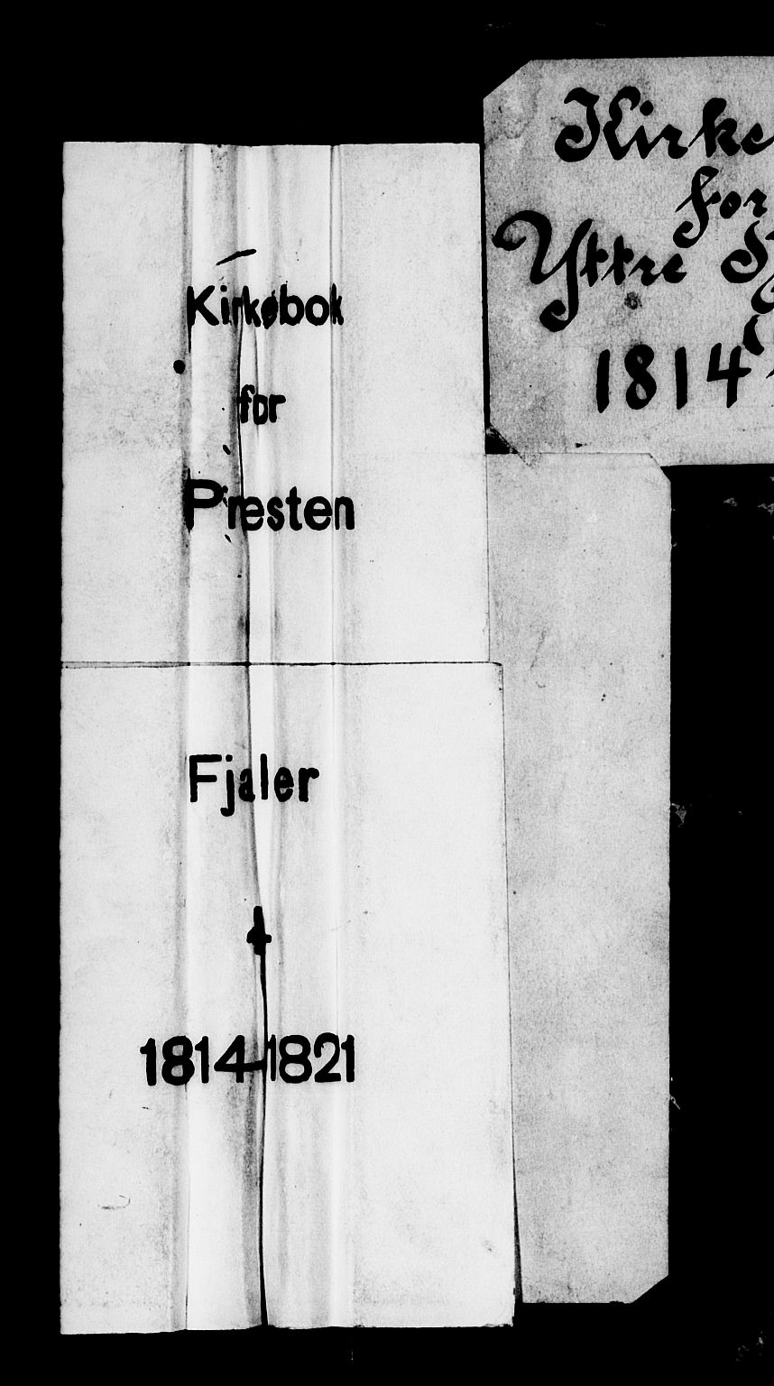 Fjaler sokneprestembete, AV/SAB-A-79801/H/Haa/Haaa/L0004: Parish register (official) no. A 4, 1814-1821