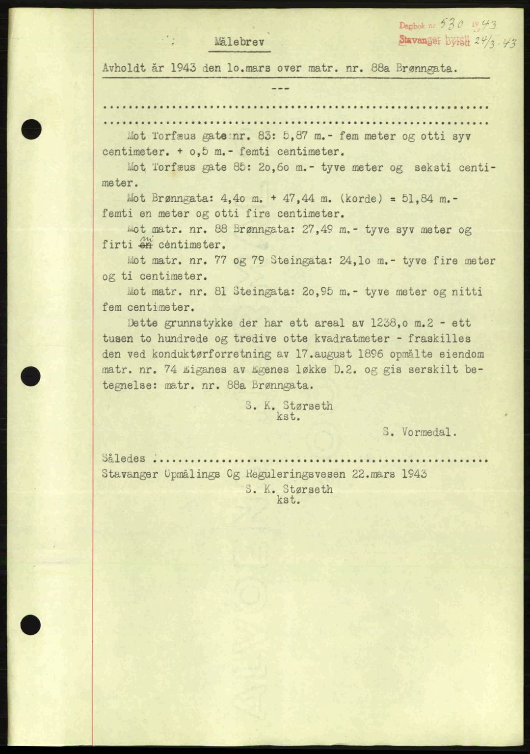 Stavanger byrett, SAST/A-100455/002/G/Gb/L0017: Mortgage book no. A7, 1941-1943, Diary no: : 530/1943