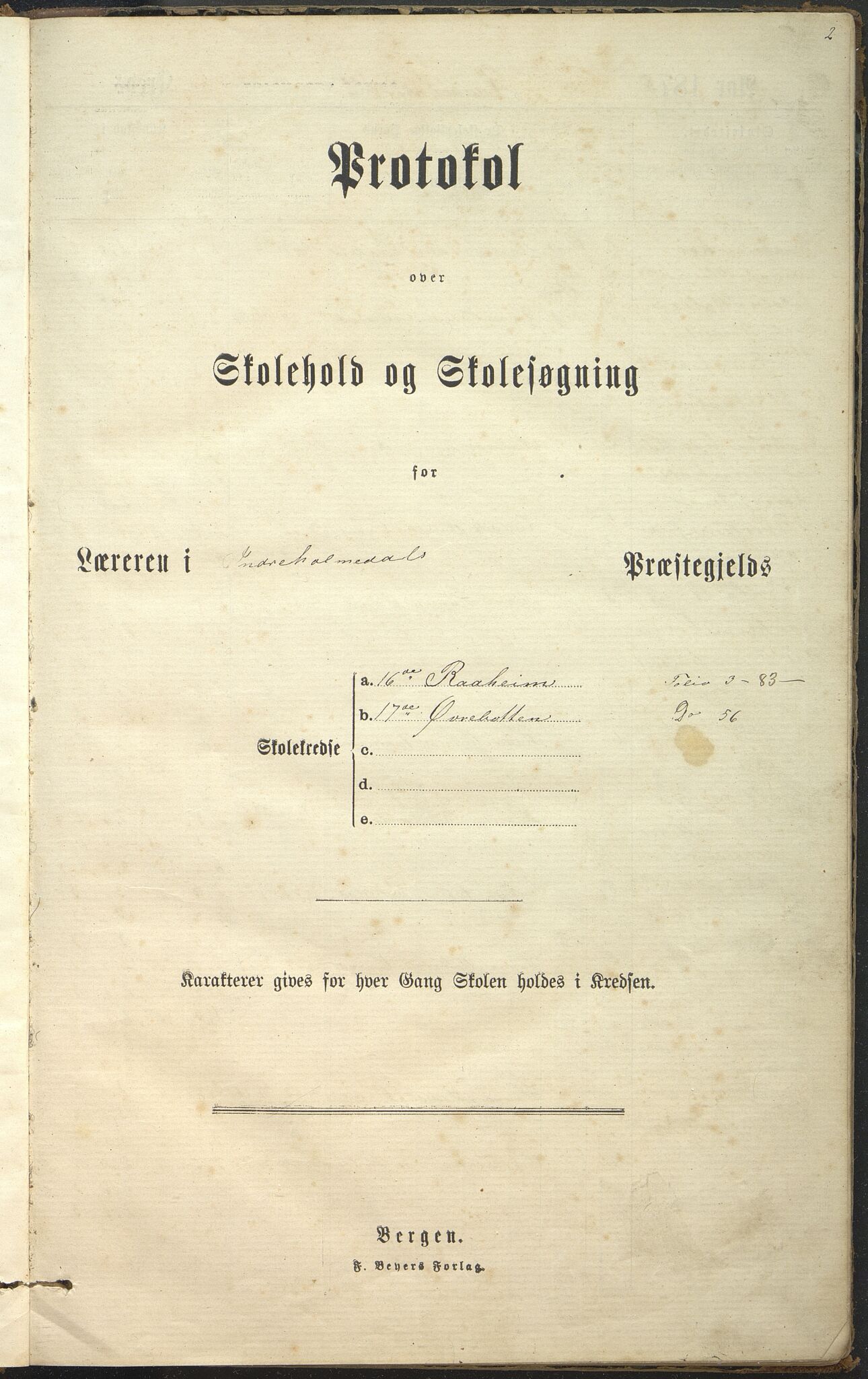 Gaular kommune. Råheim skule, VLFK/K-14300.520.05/542/L0002: skuleprotokoll for Råheim skule og Øvrebotten skule, 1878-1889