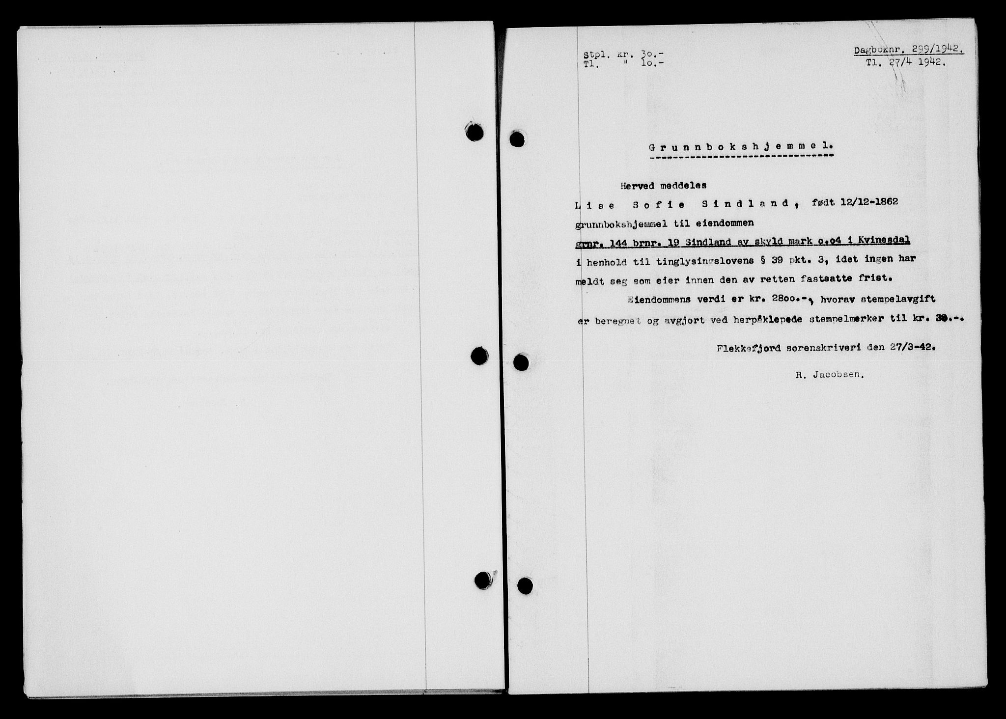Flekkefjord sorenskriveri, SAK/1221-0001/G/Gb/Gba/L0057: Mortgage book no. A-5, 1941-1942, Diary no: : 299/1942