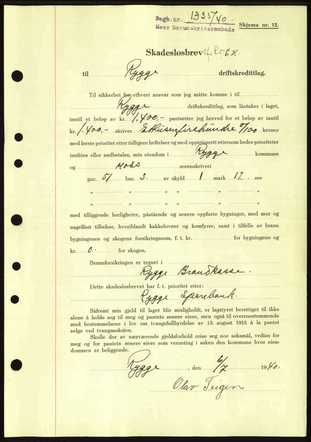 Moss sorenskriveri, SAO/A-10168: Mortgage book no. B10, 1940-1941, Diary no: : 1335/1940