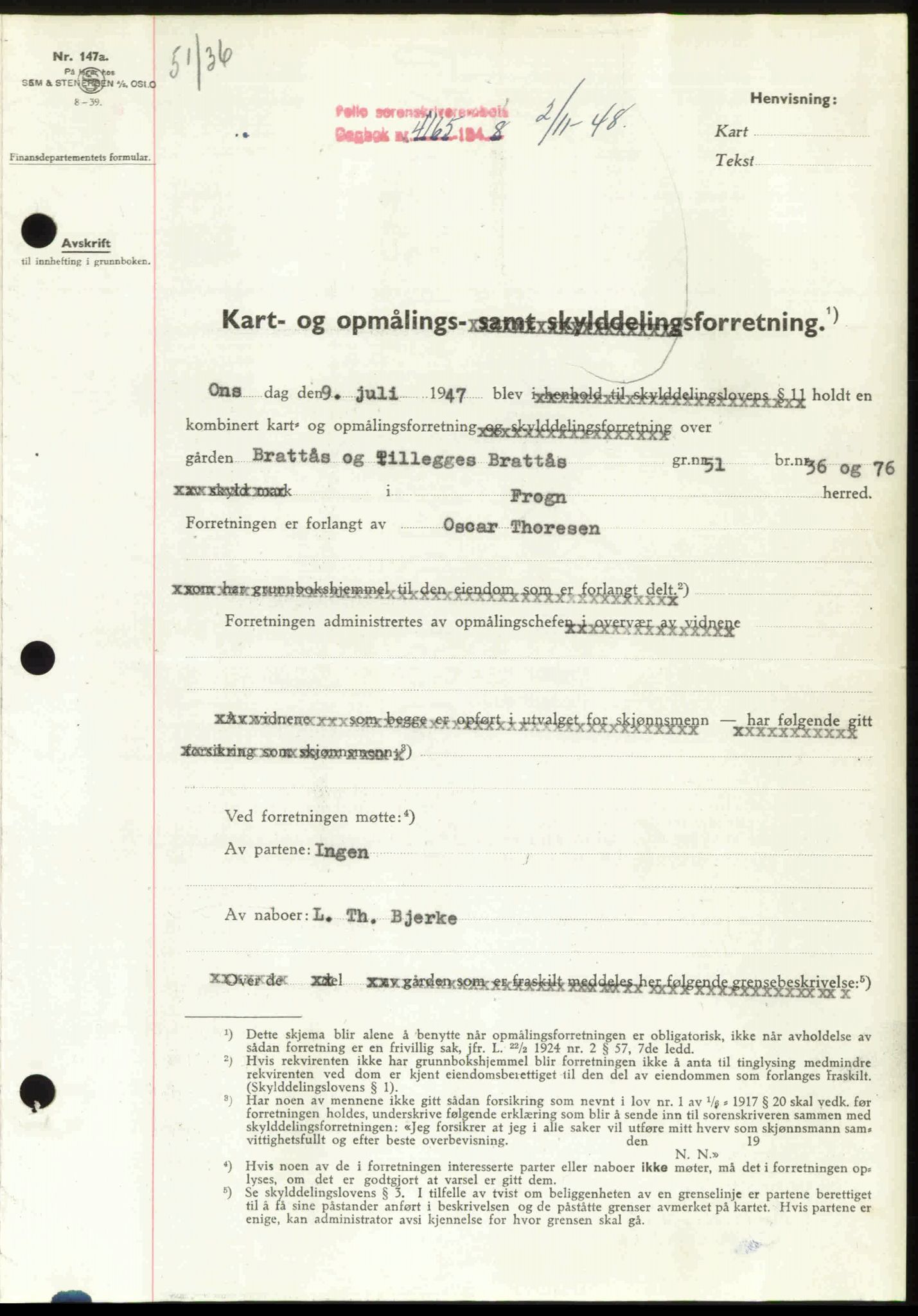 Follo sorenskriveri, SAO/A-10274/G/Ga/Gaa/L0085: Mortgage book no. I 85, 1948-1948, Diary no: : 4165/1948