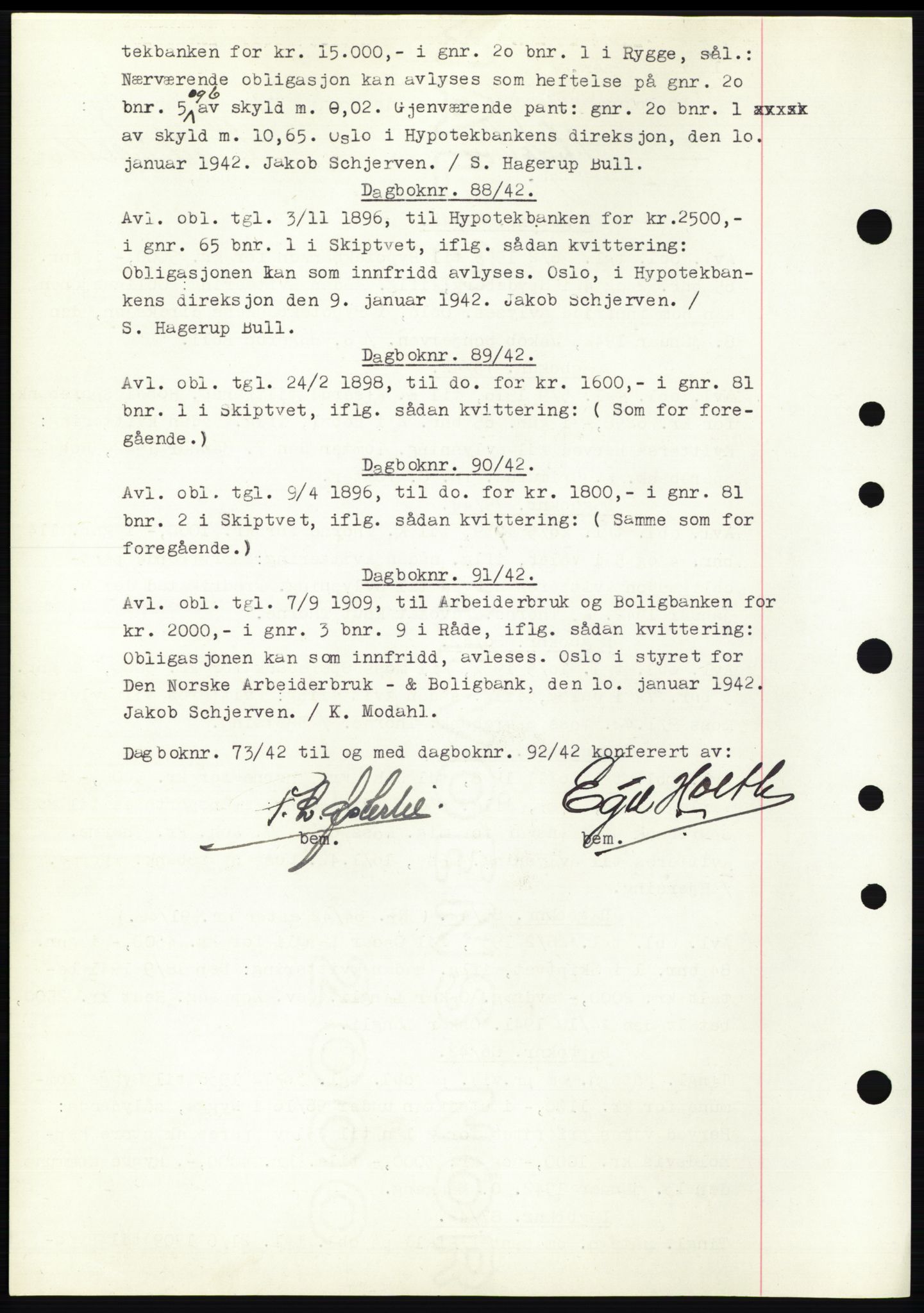 Moss sorenskriveri, AV/SAO-A-10168: Mortgage book no. C10, 1938-1950, Diary no: : 88/1942