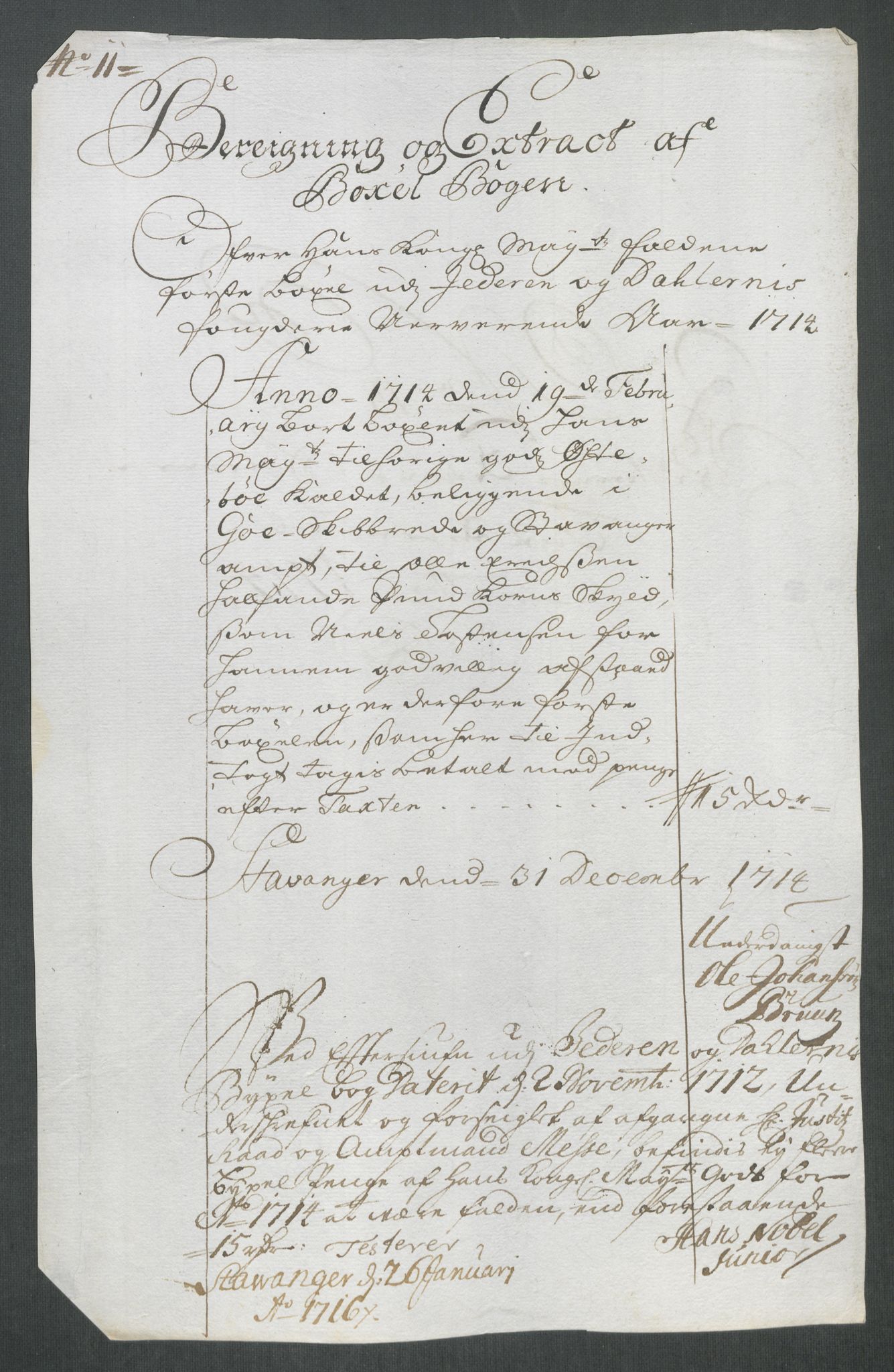 Rentekammeret inntil 1814, Reviderte regnskaper, Fogderegnskap, AV/RA-EA-4092/R46/L2738: Fogderegnskap Jæren og Dalane, 1713-1714, p. 301