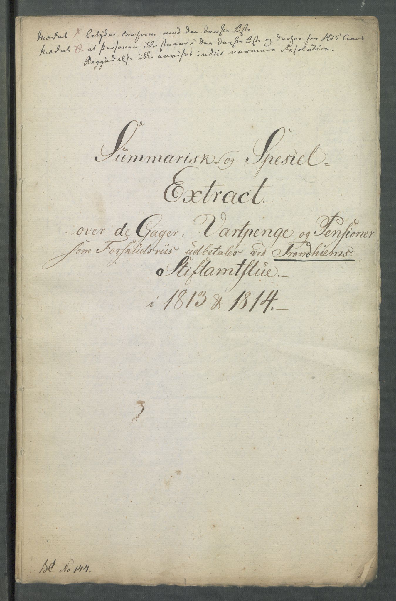 Departementene i 1814, RA/S-3899/Fa/L0027: Bokholderkontoret - "En del fortegnelser fra 1814 over pensjoner og vartpenge", 1814, p. 75