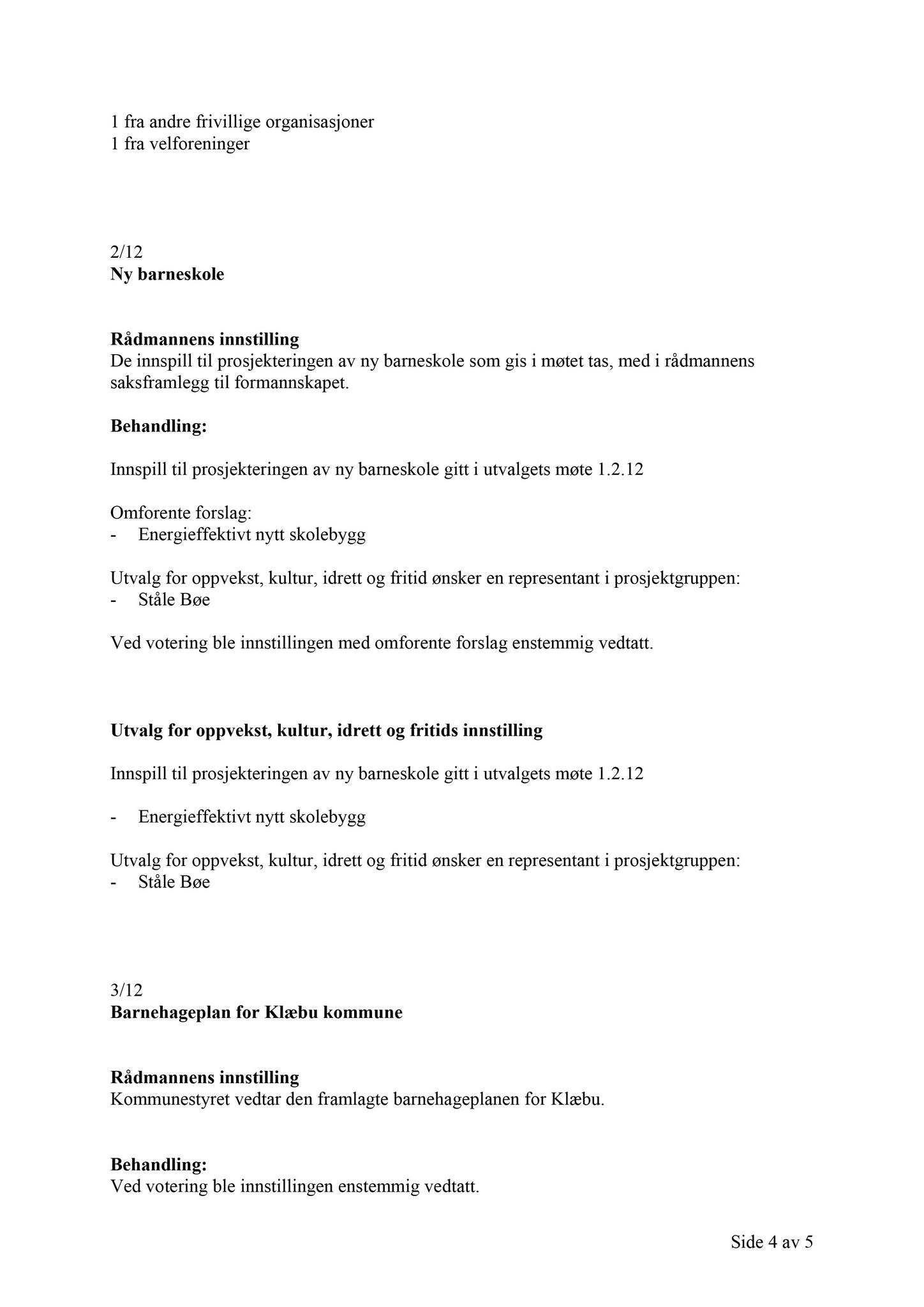 Klæbu Kommune, TRKO/KK/04-UO/L003: Utvalg for oppvekst - Møtedokumenter, 2012, p. 45