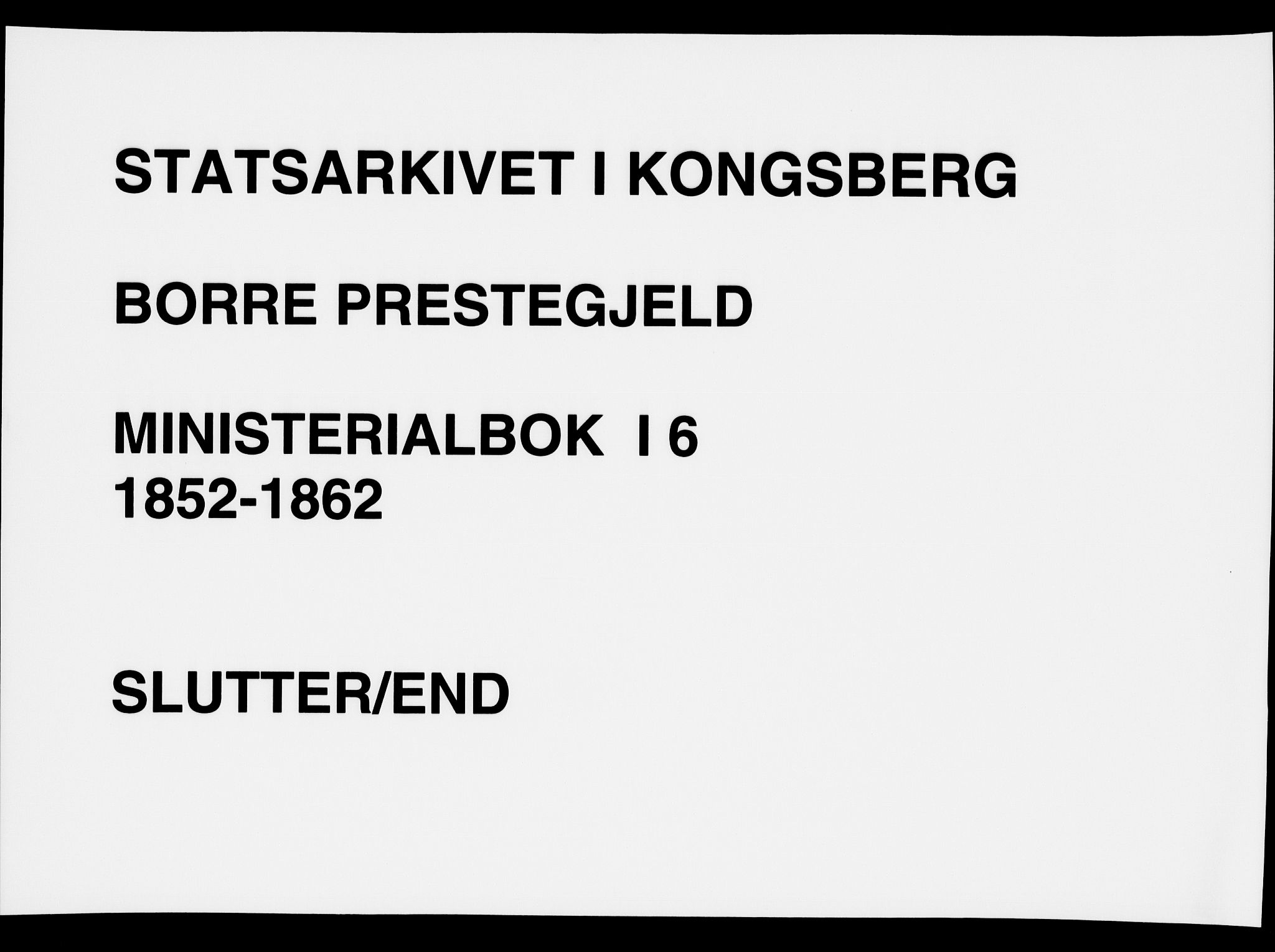 Borre kirkebøker, AV/SAKO-A-338/F/Fa/L0006: Parish register (official) no. I 6, 1852-1862