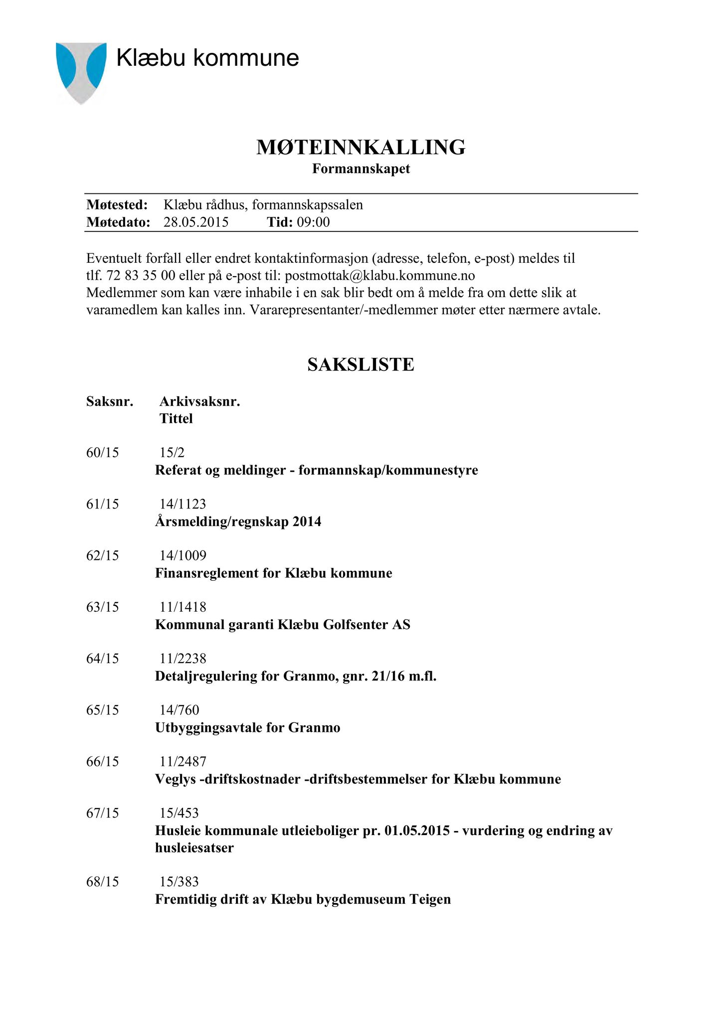 Klæbu Kommune, TRKO/KK/02-FS/L008: Formannsskapet - Møtedokumenter, 2015, p. 1767