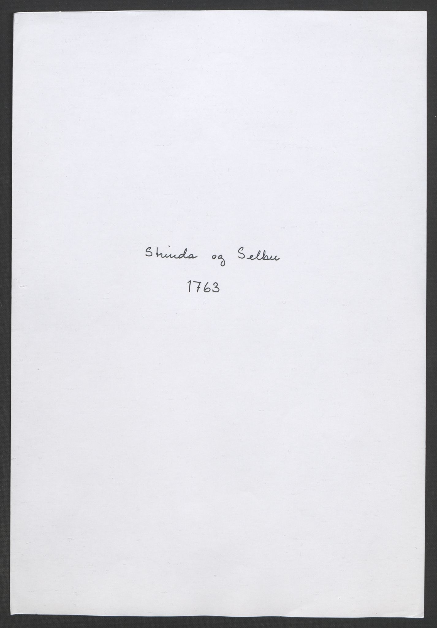 Rentekammeret inntil 1814, Realistisk ordnet avdeling, RA/EA-4070/Ol/L0020/0002: [Gg 10]: Ekstraskatten, 23.09.1762. Romsdal, Strinda, Selbu, Inderøy. / Strinda og Selbu, 1763, p. 170