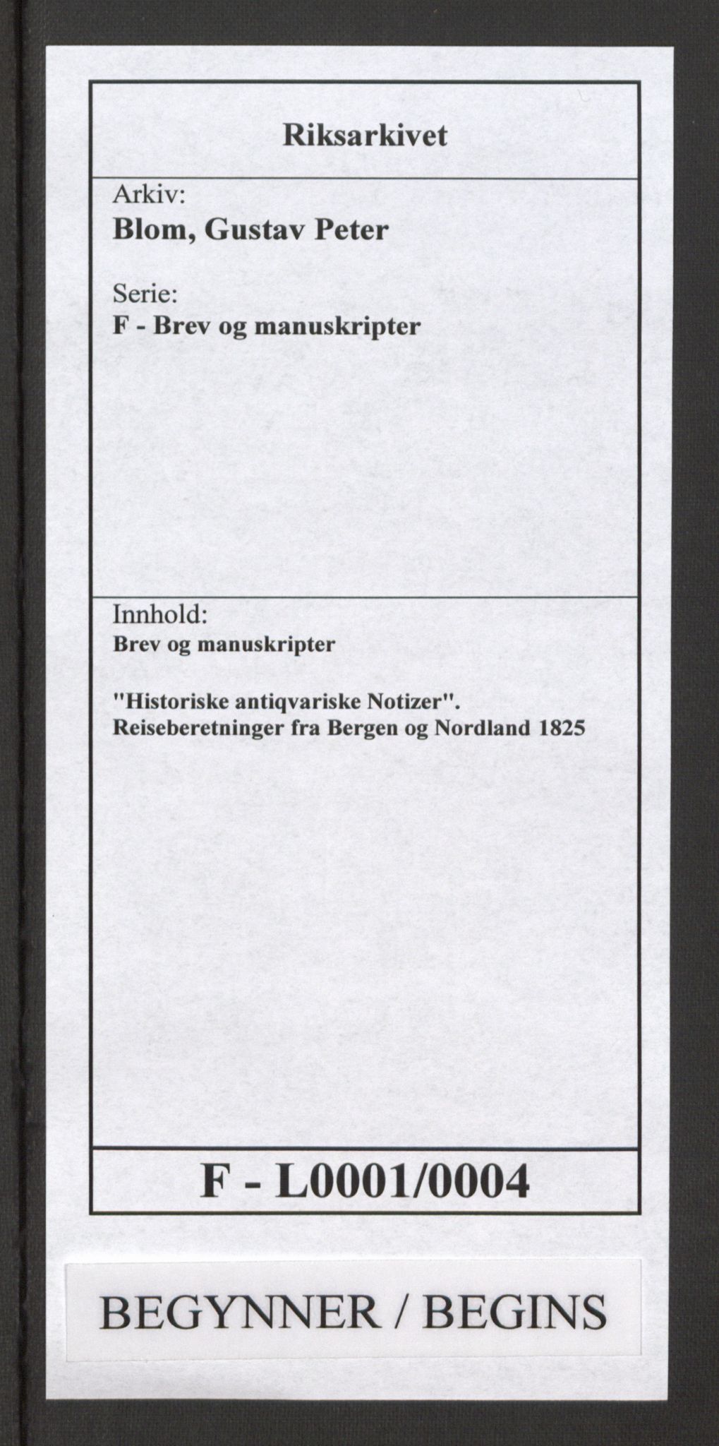 Blom, Gustav Peter, RA/PA-0568/F/L0001/0004: Brev og manuskripter / "Historiske antiqvariske Notizer". Reiseberetninger fra Bergen og Nordland, 1825, p. 1